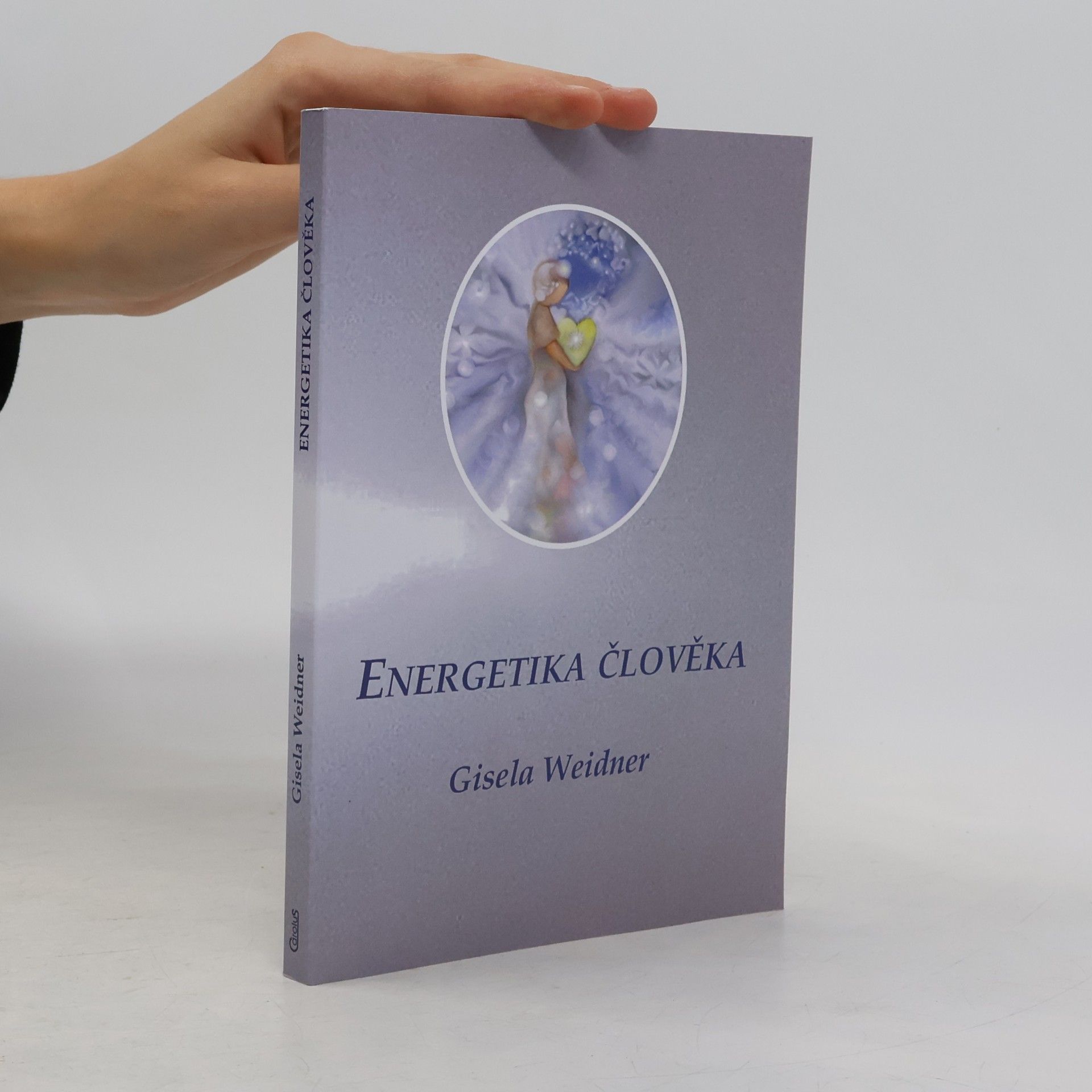 Gisela Weidner Energetika člověka