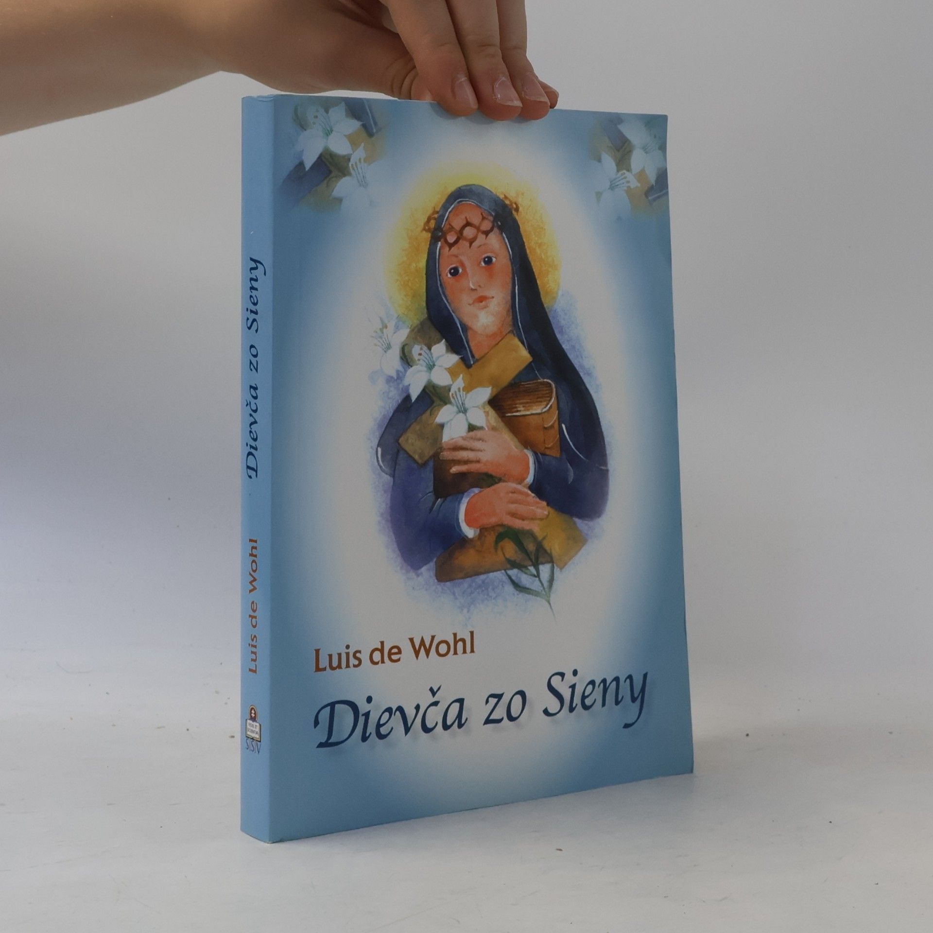 Louis de Wohl Dievča zo Sieny