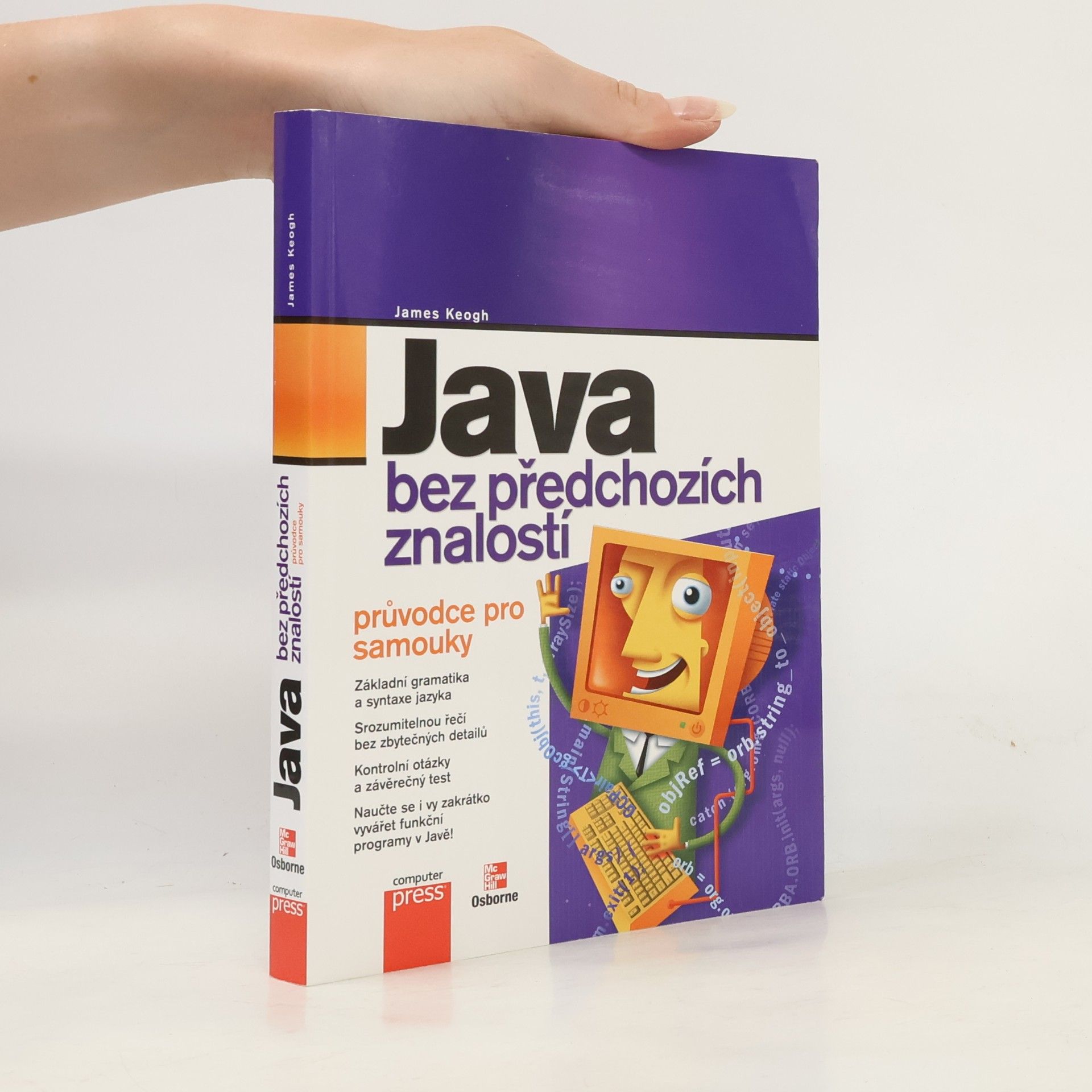 Jim Keogh Java bez předchozích znalostí. Průvodce pro samouky