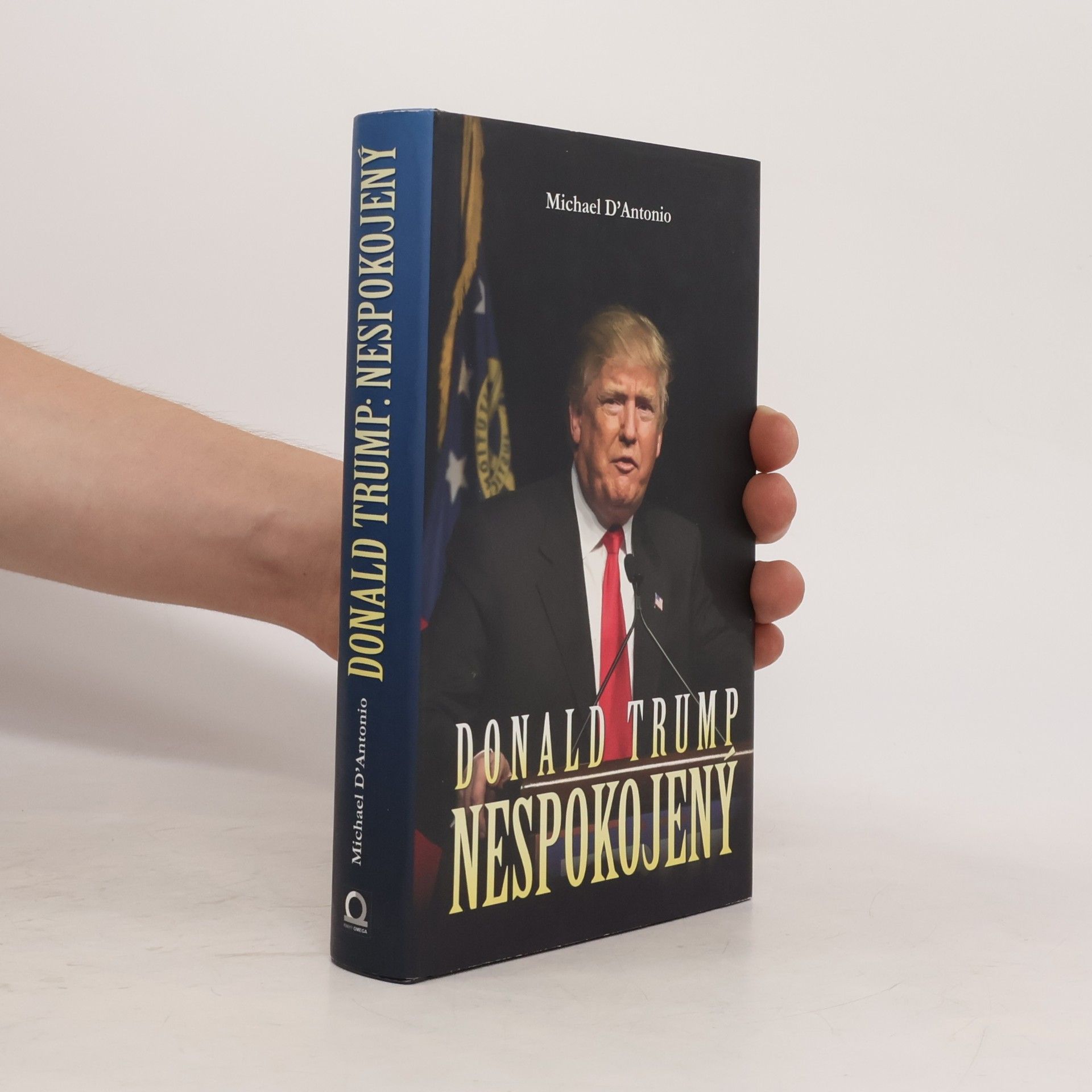 Michael D. Antonio Donald Trump. Nespokojený