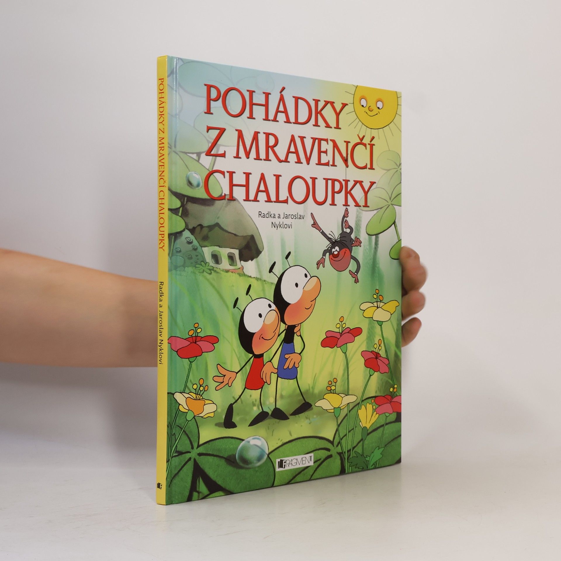 Radka Nyklová Pohádky z mravenčí chaloupky