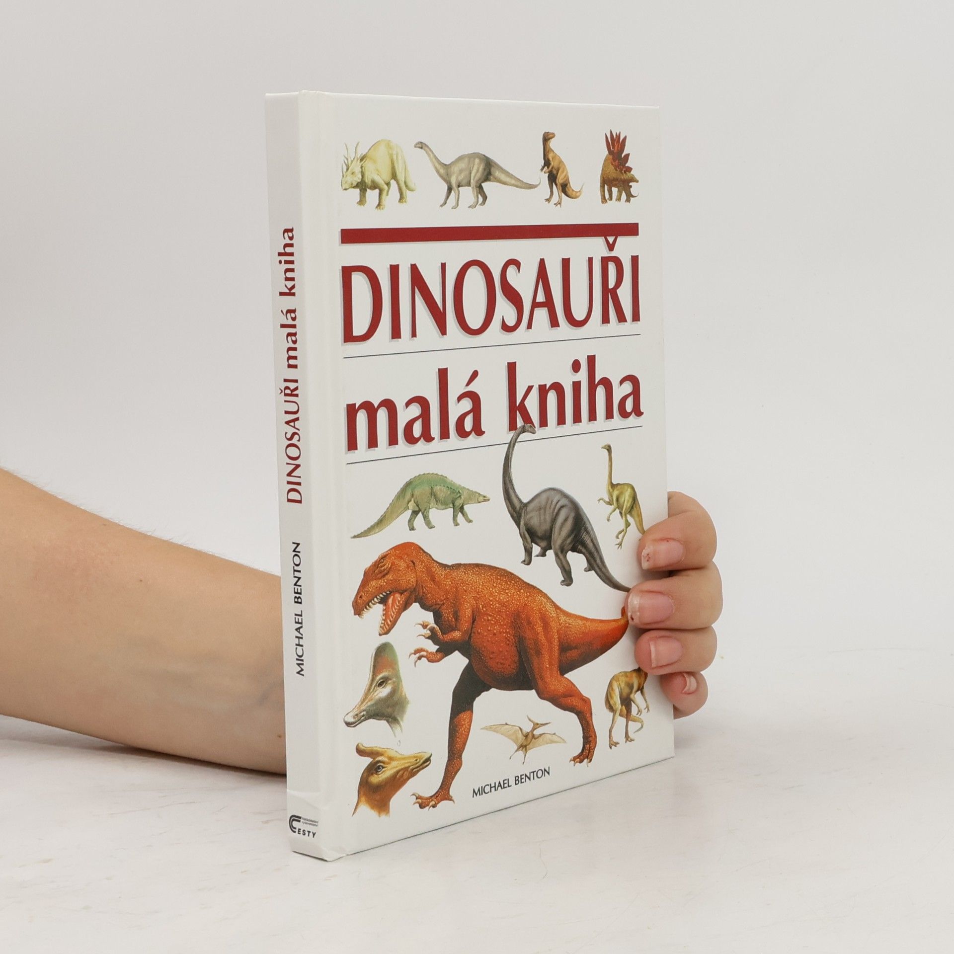 Michael J. Benton Dinosauři. Malá kniha