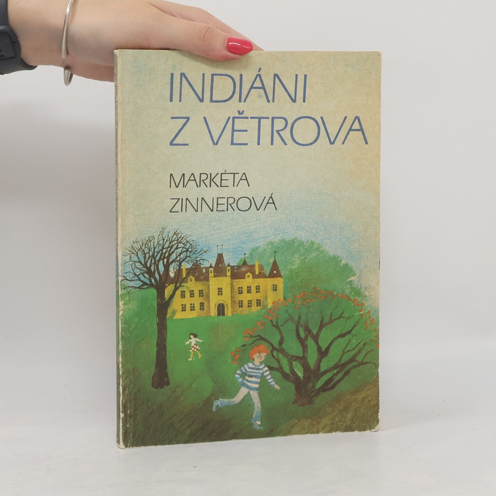 Markéta Zinnerová Indiáni z Větrova