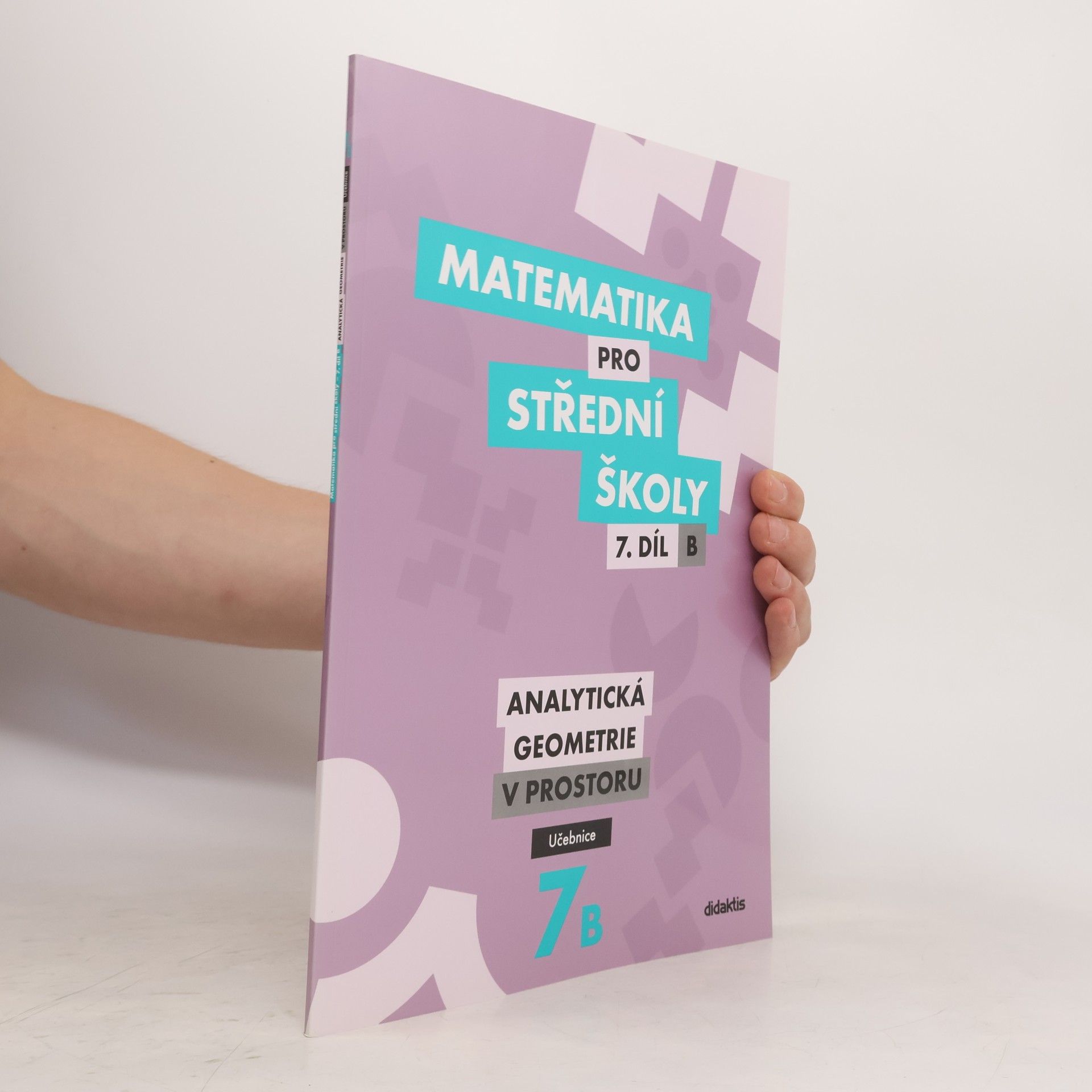 Matematika pro střední školy – 7. díl B: Analytická geometrie v prostoru – Učebnice