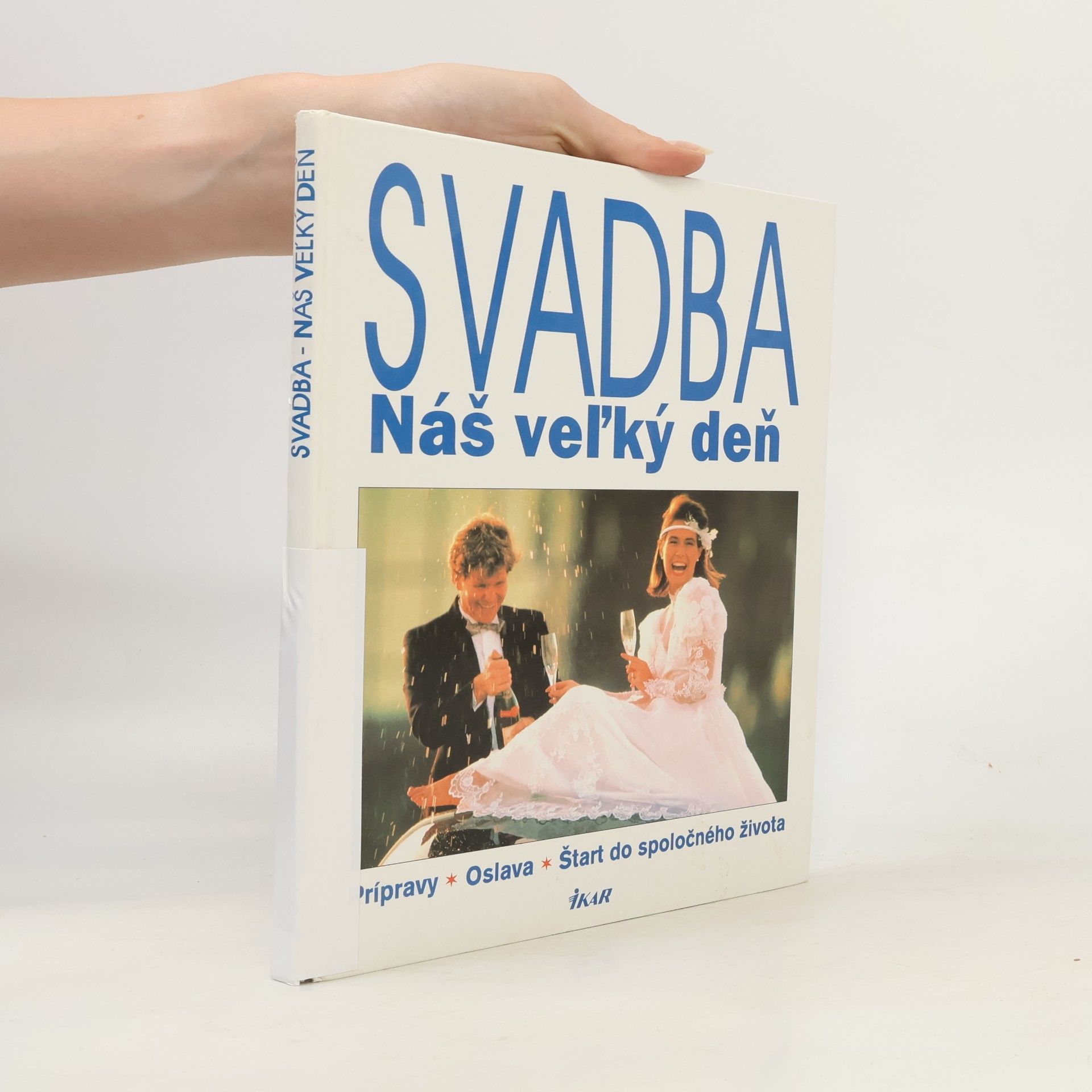 Kolektív autorov Svadba - Náš veľký deň