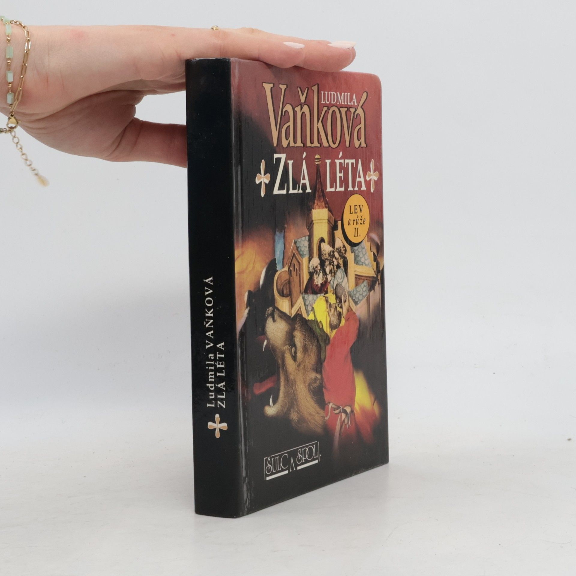 Ludmila Vaňková Zlá léta. Lev a růže II.