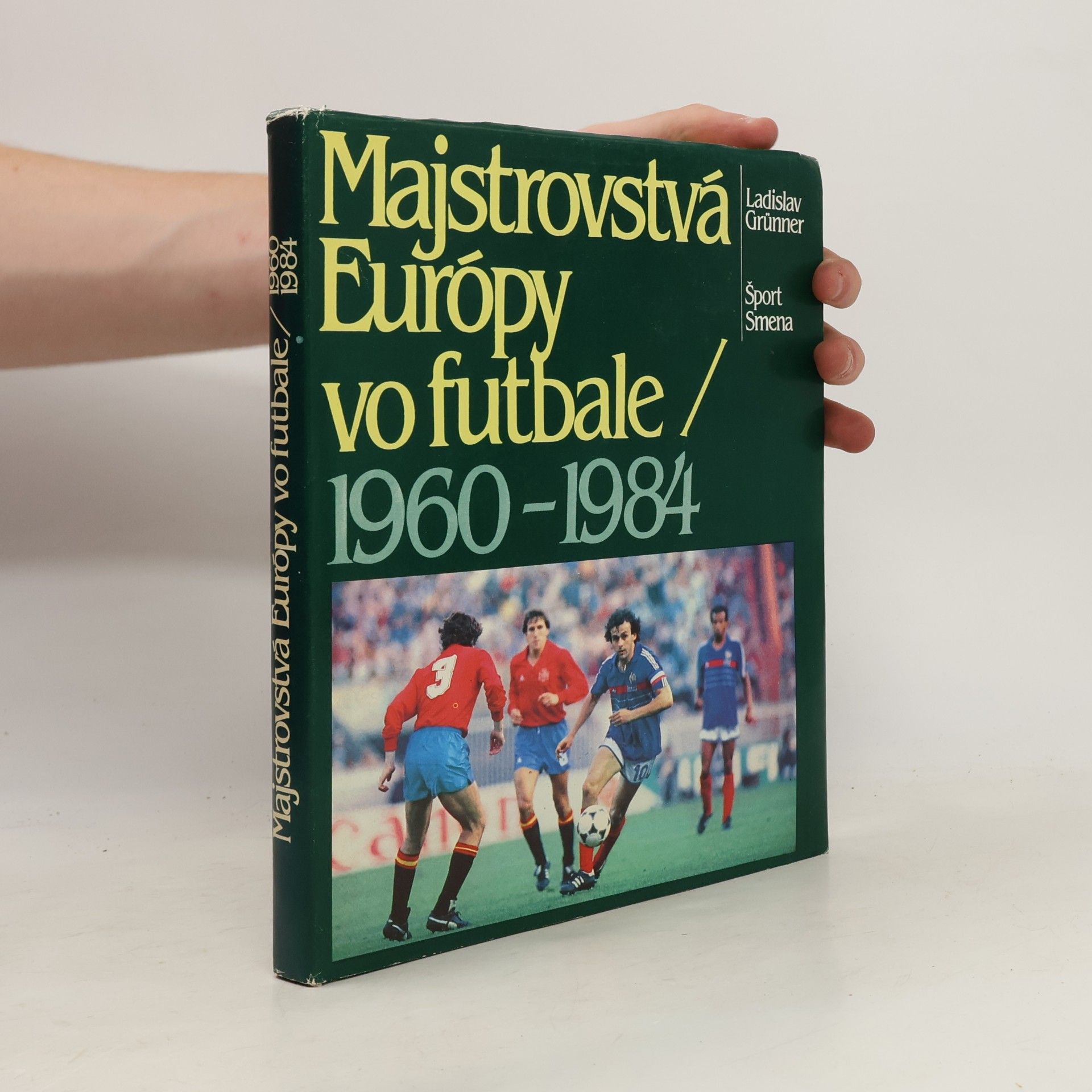 Ladislav Grunner Majstrovstvá Európy vo futbale 1960-1984