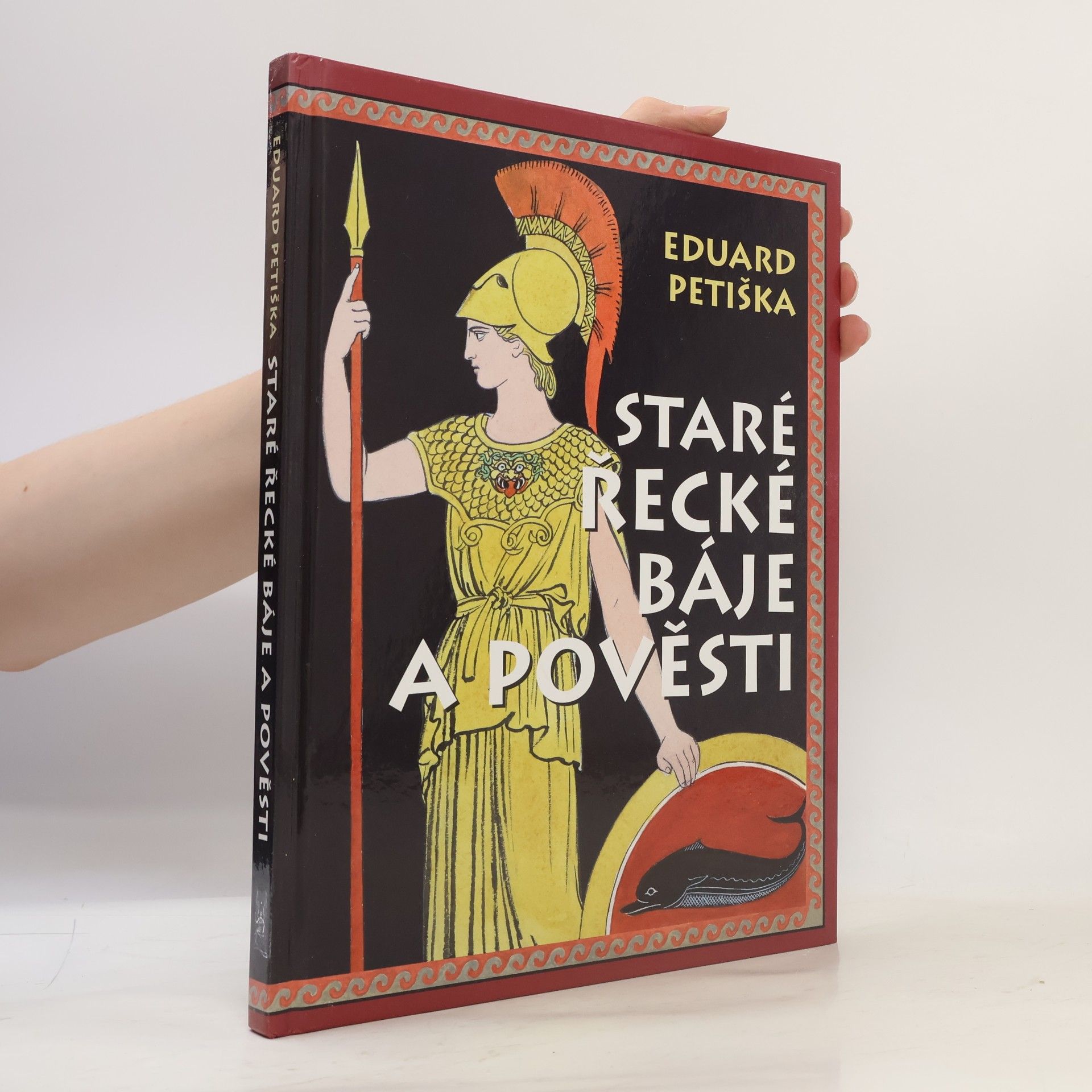 Eduard Petiška Staré řecké báje a pověsti