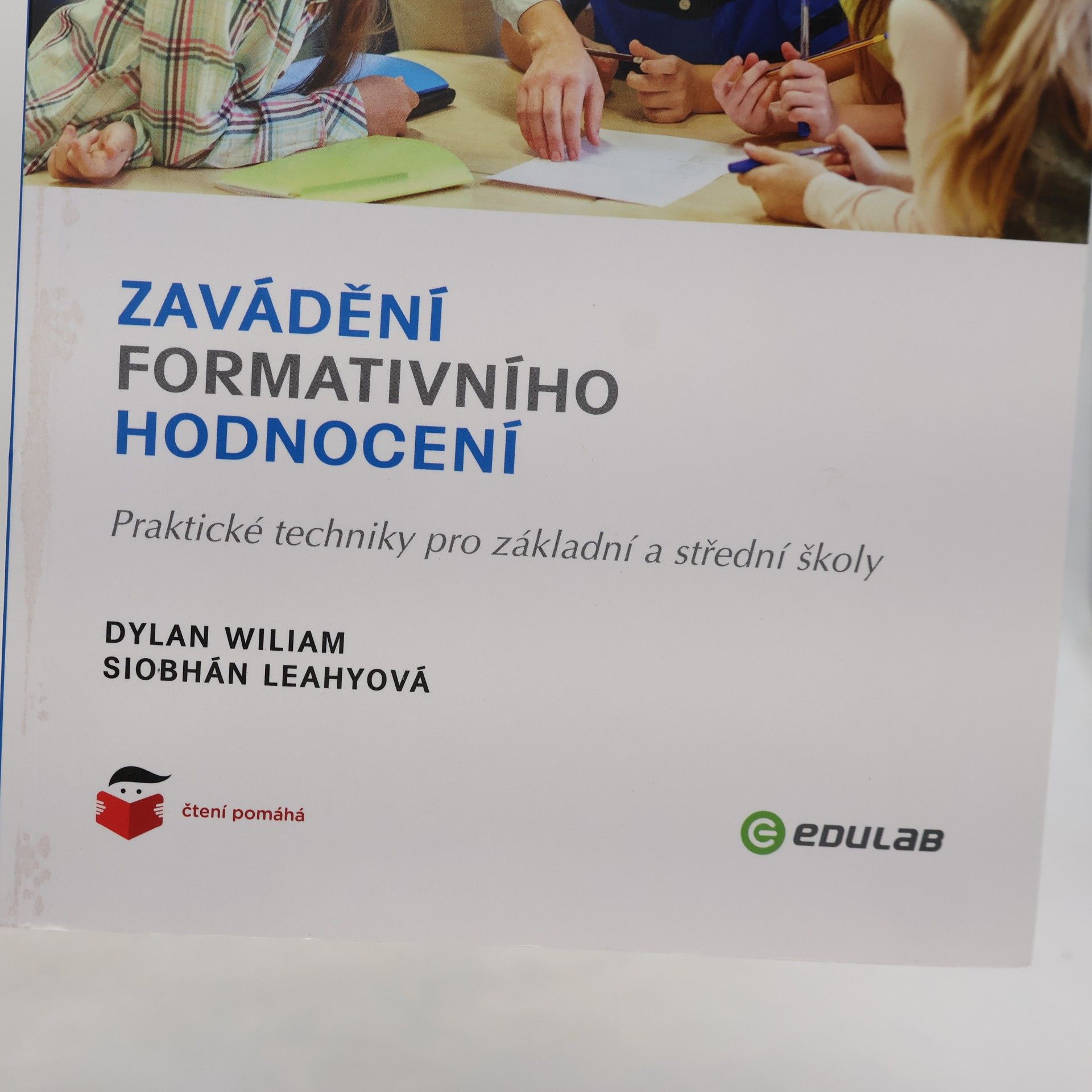Siobhán Leahy Zavádění formativního hodnocení - Praktické techniky pro základní a střední školy