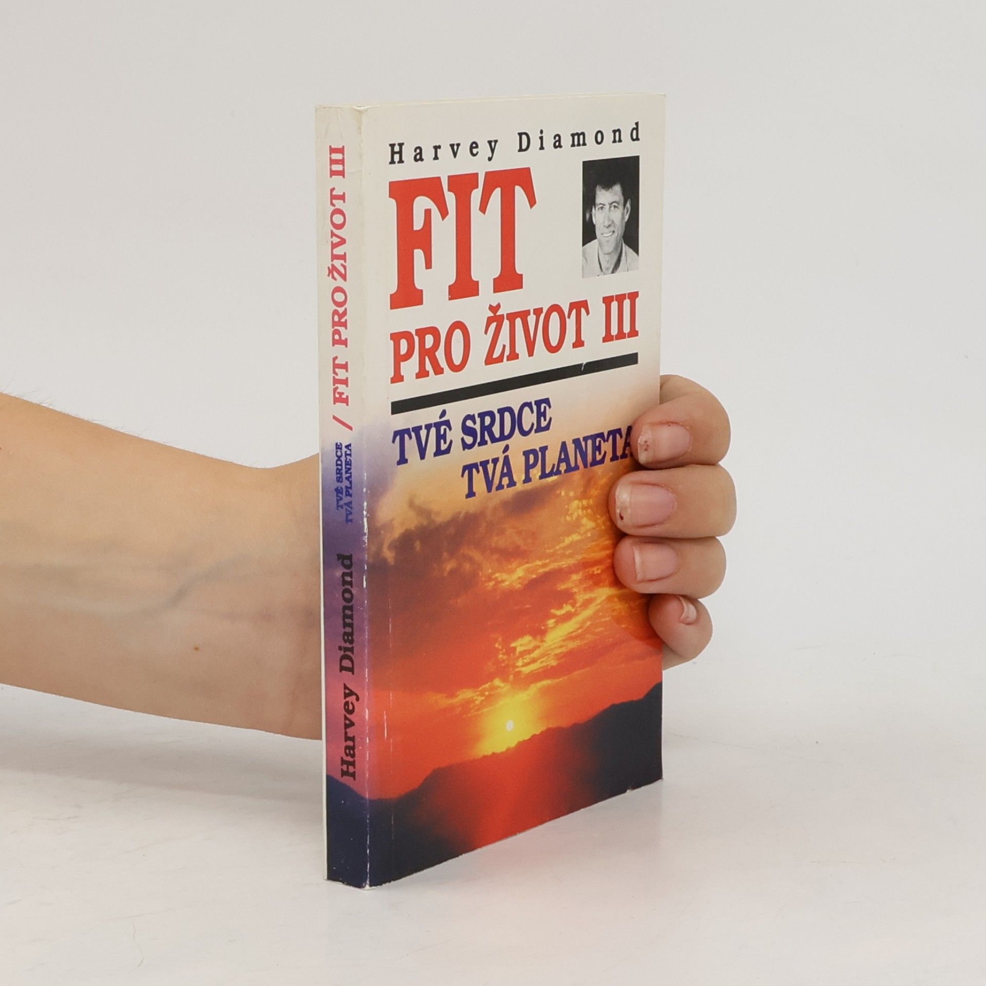 Igor Indruch Fit pro život III : tvé srdce - tvá planeta