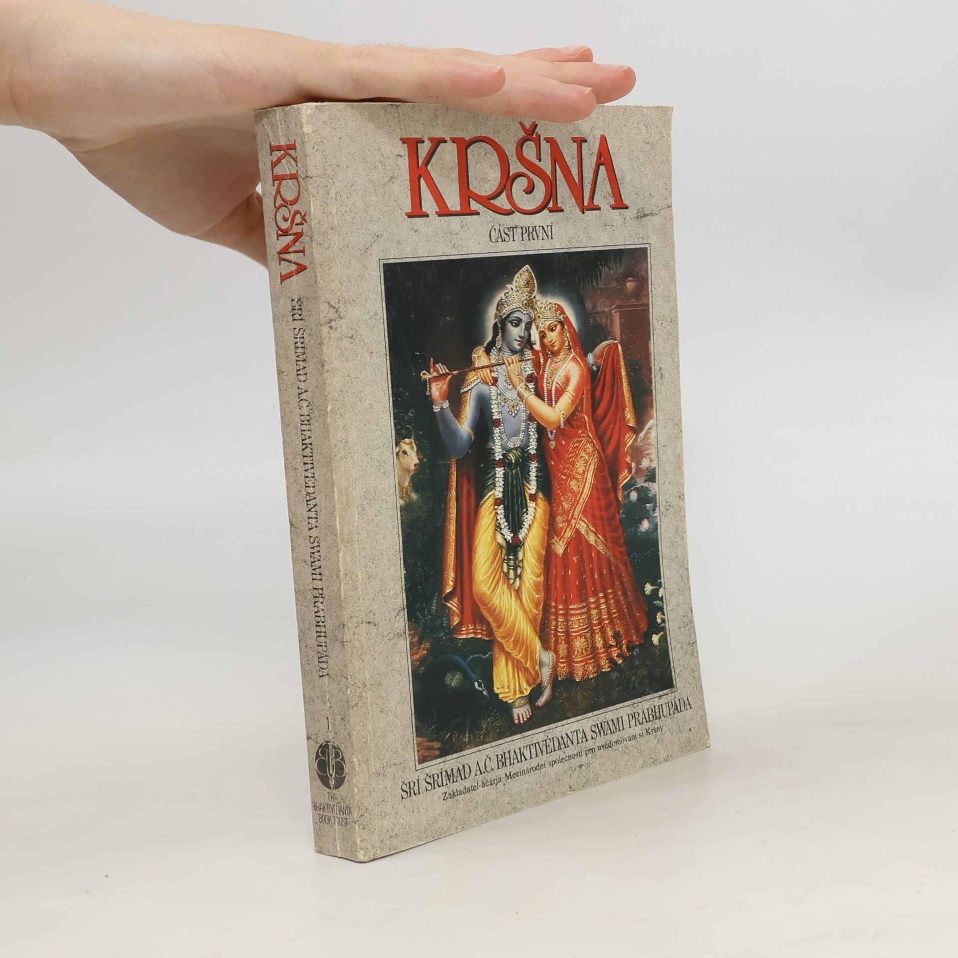 Šrí Šrímad A. Č. Bhaktivédanta Swami Prabhupáda Kršna. Část první