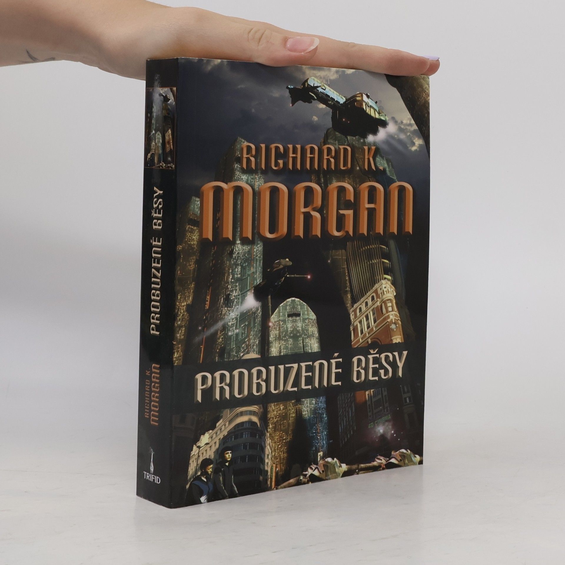 Richard K. Morgan Probuzené běsy