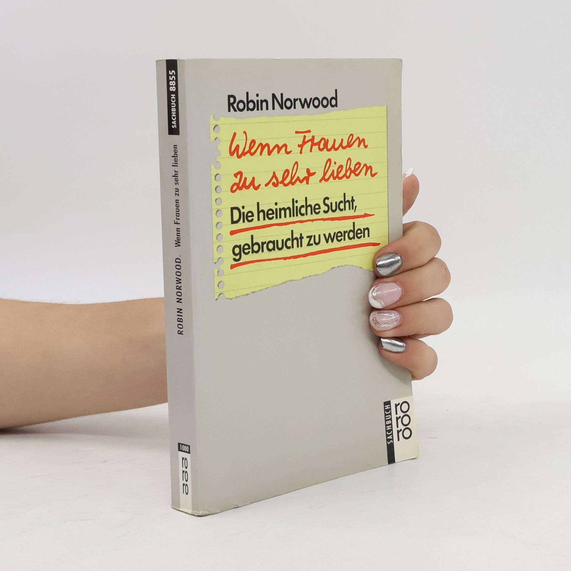 Robin Norwood Wenn Frauen zu sehr lieben