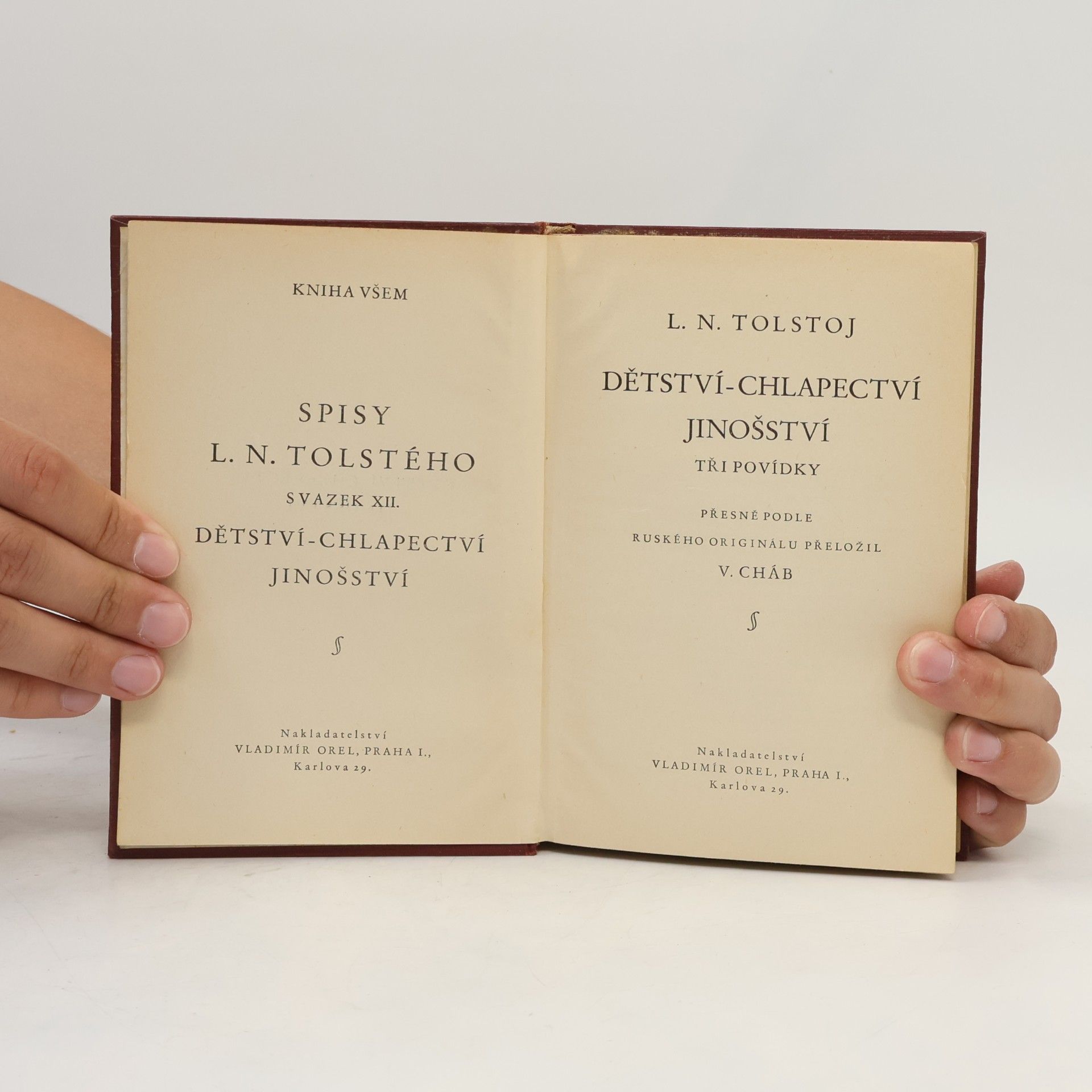 Lew Nikolajewitsch Tolstoi Spisy XII. Tři povídky. Dětství, chlapectví, jinošství