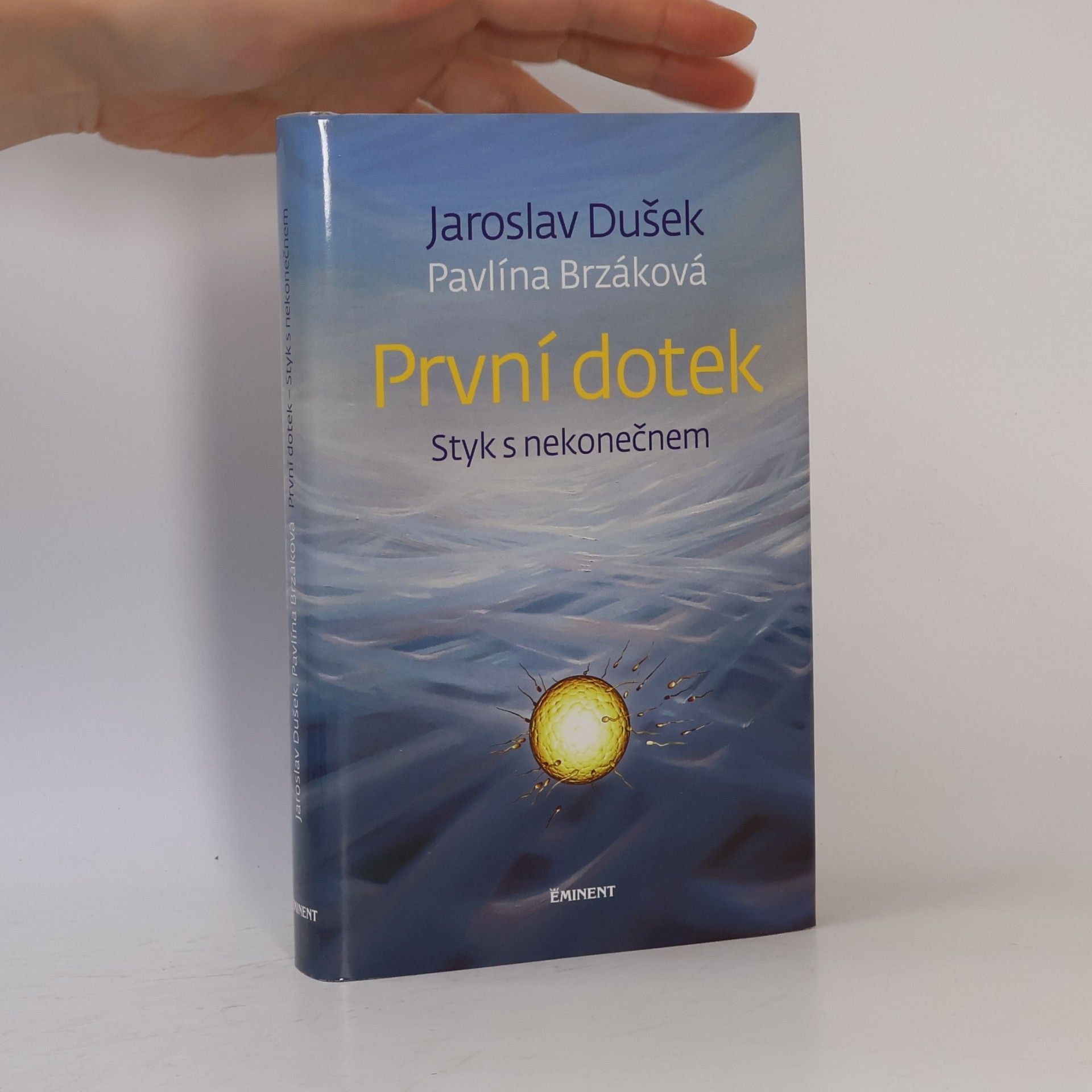 Jaroslav Dušek První dotek : styk s nekonečnem