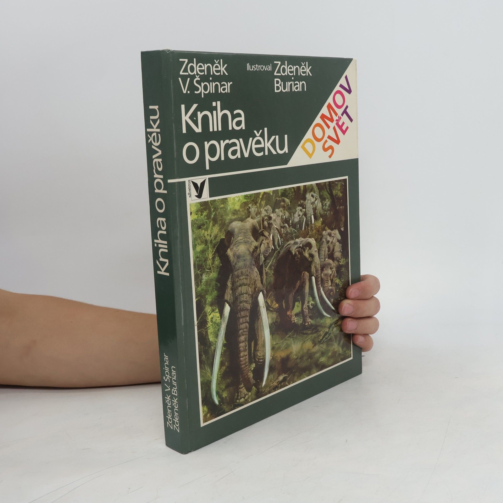 Zdeněk Vlastimil Špinar Kniha o pravěku