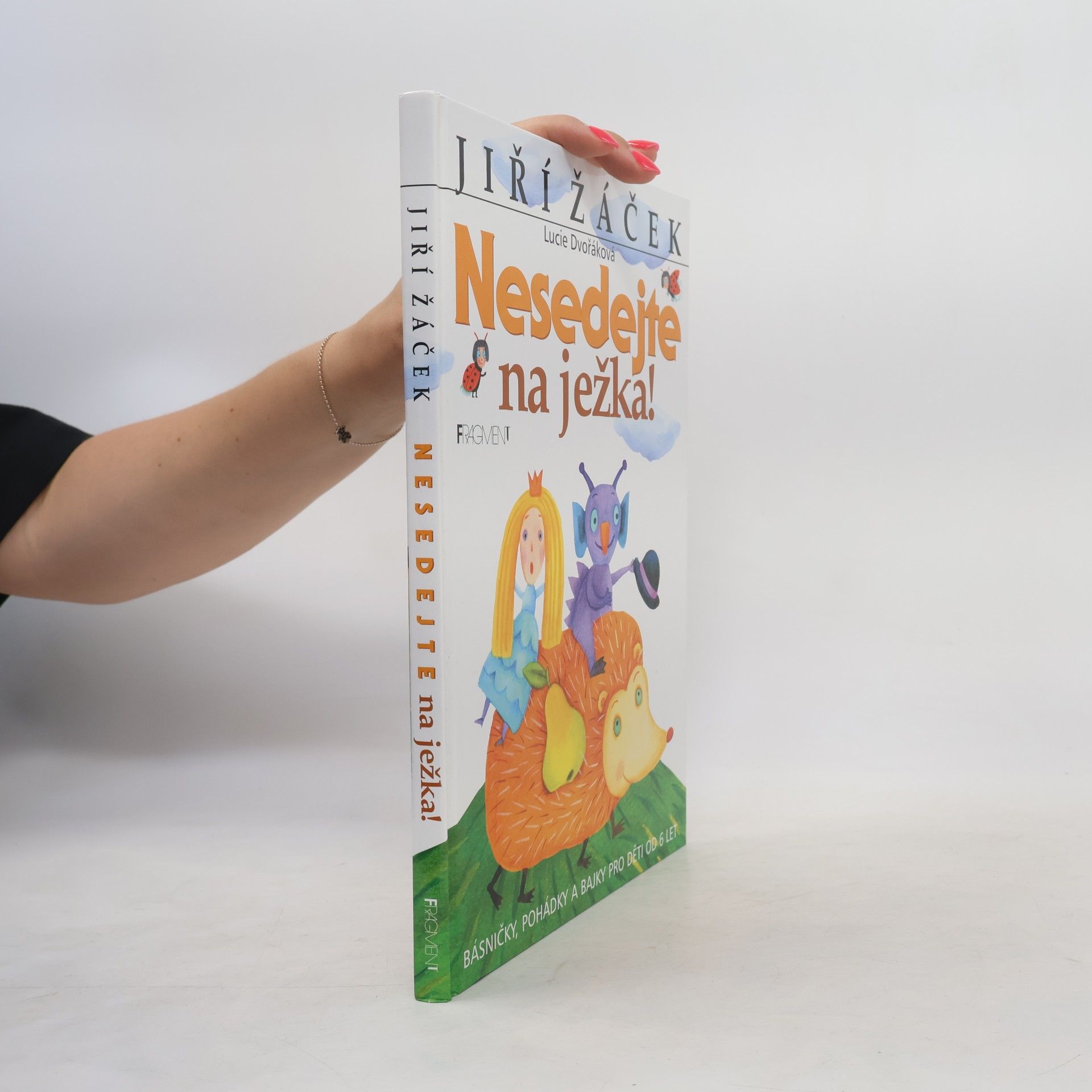 Nesedejte na ježka! : básničky, pohádky a bajky pro děti od 6 let