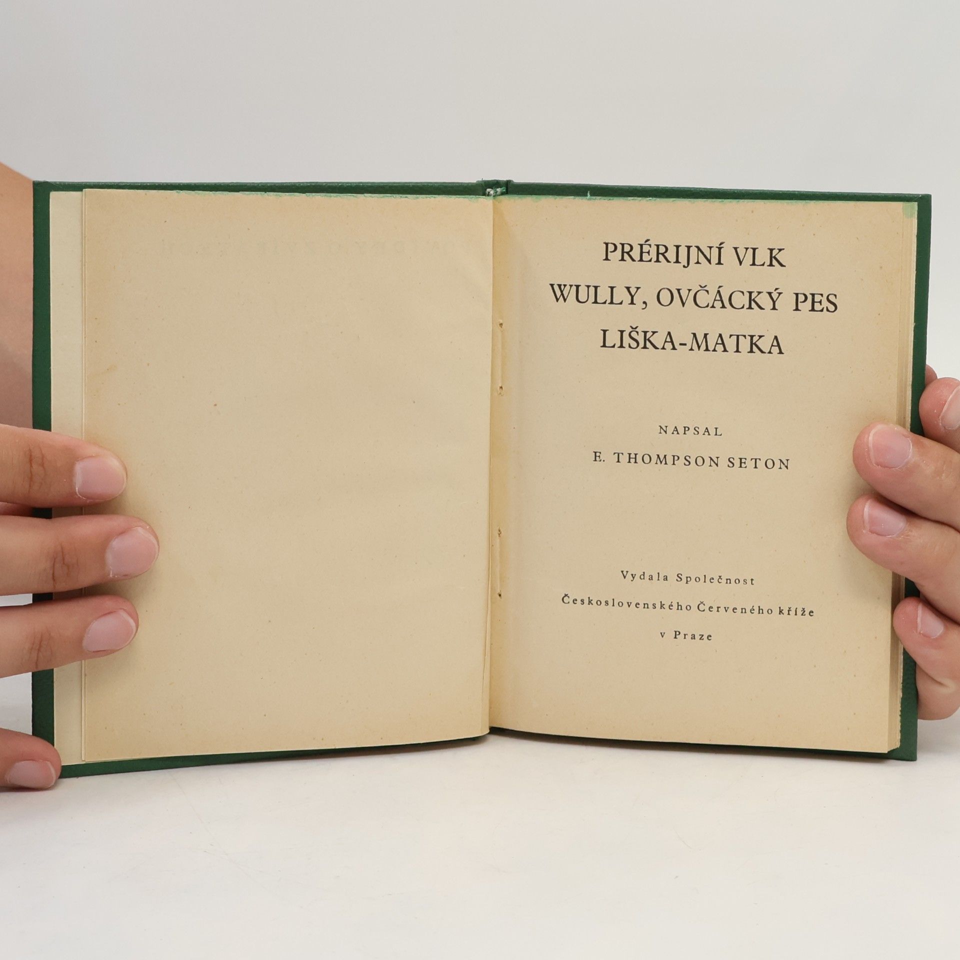 Ernest Thompson Seton Prérijní vlk ; Wully, ovčácký pes ; Liška-matka