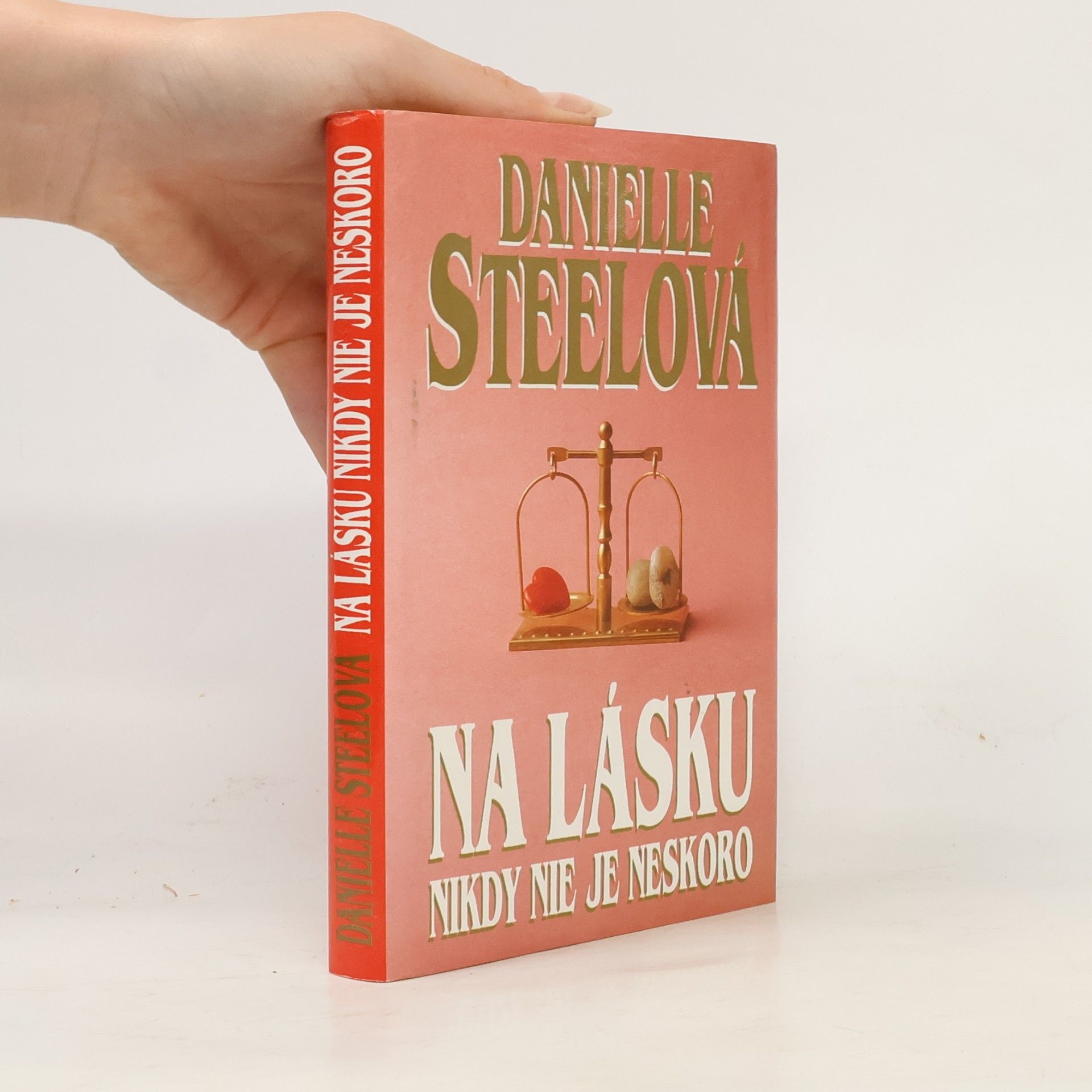 Danielle Steel Na lásku nikdy nie je neskoro