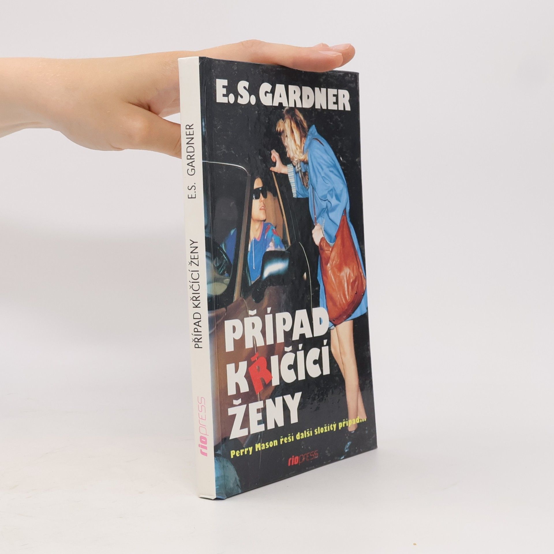Erle Stanley Gardner Případ křičící ženy