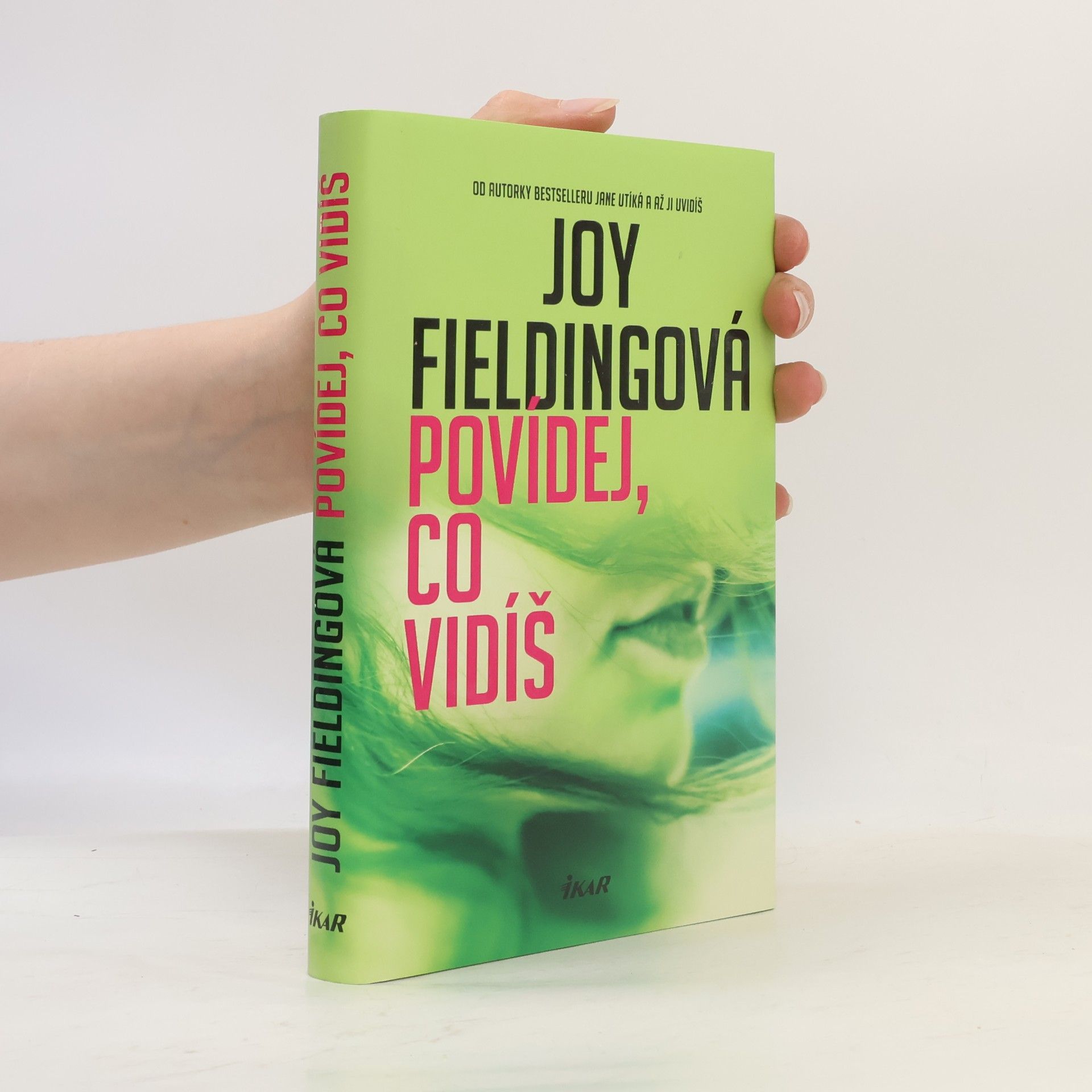 Joy Fielding Povídej, co vidíš