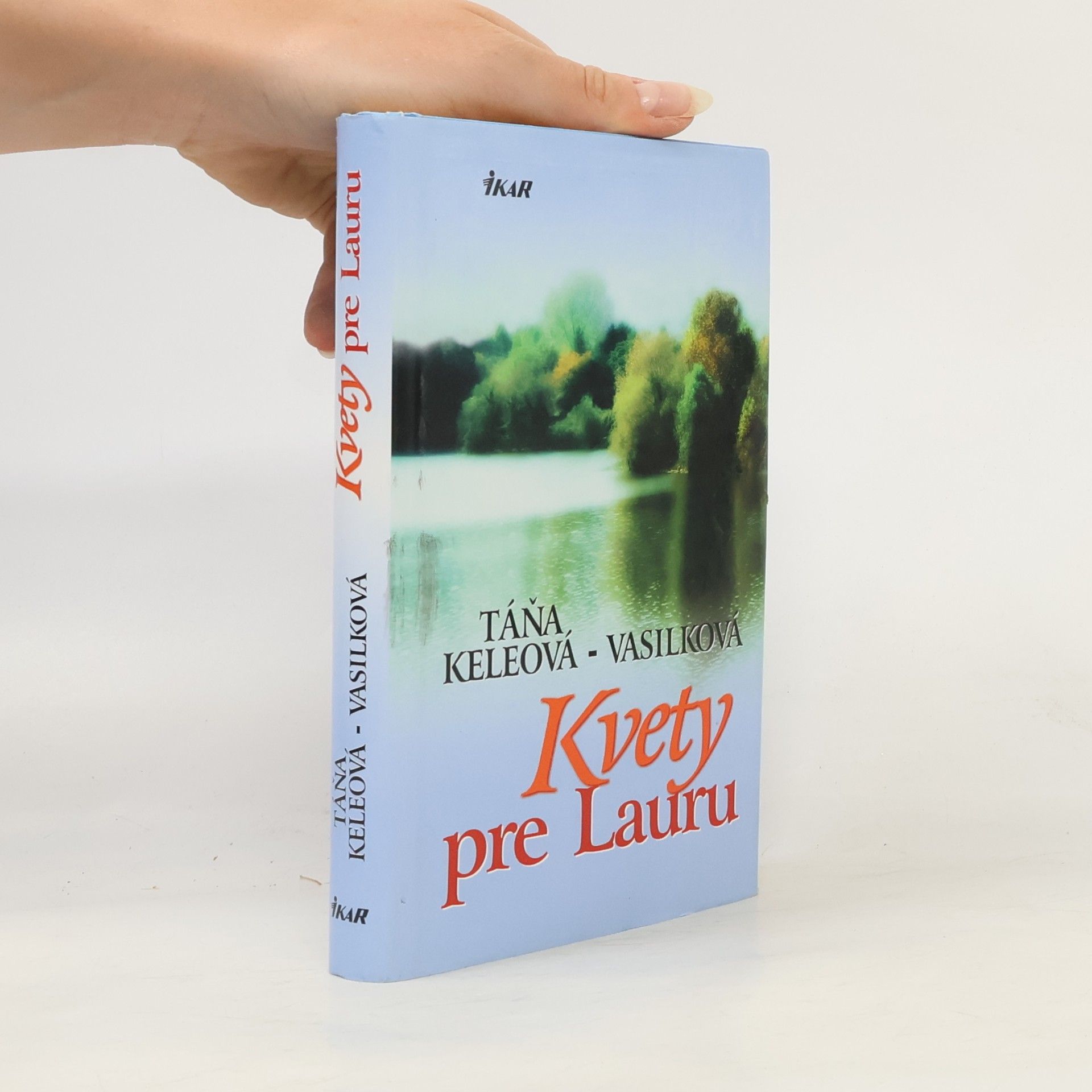 Táňa Keleová Vasilková Kvety pre Lauru