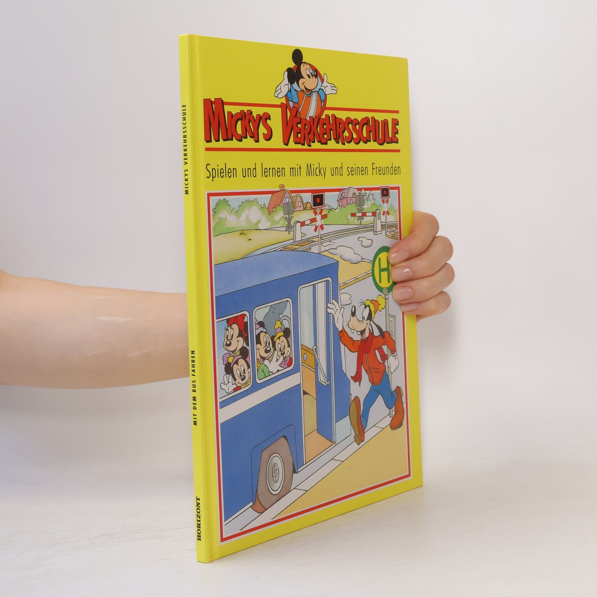 Various authors Mickys Verkehrsschule. Spielen und lernen mit Micky und seinen Freunden