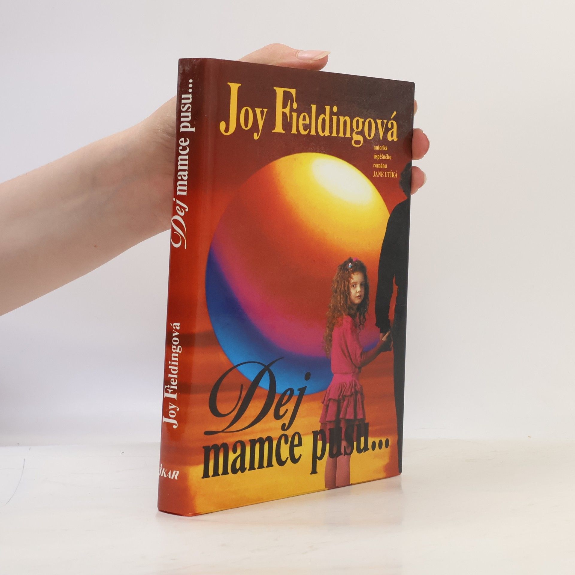 Joy Fielding Dej mamce pusu...