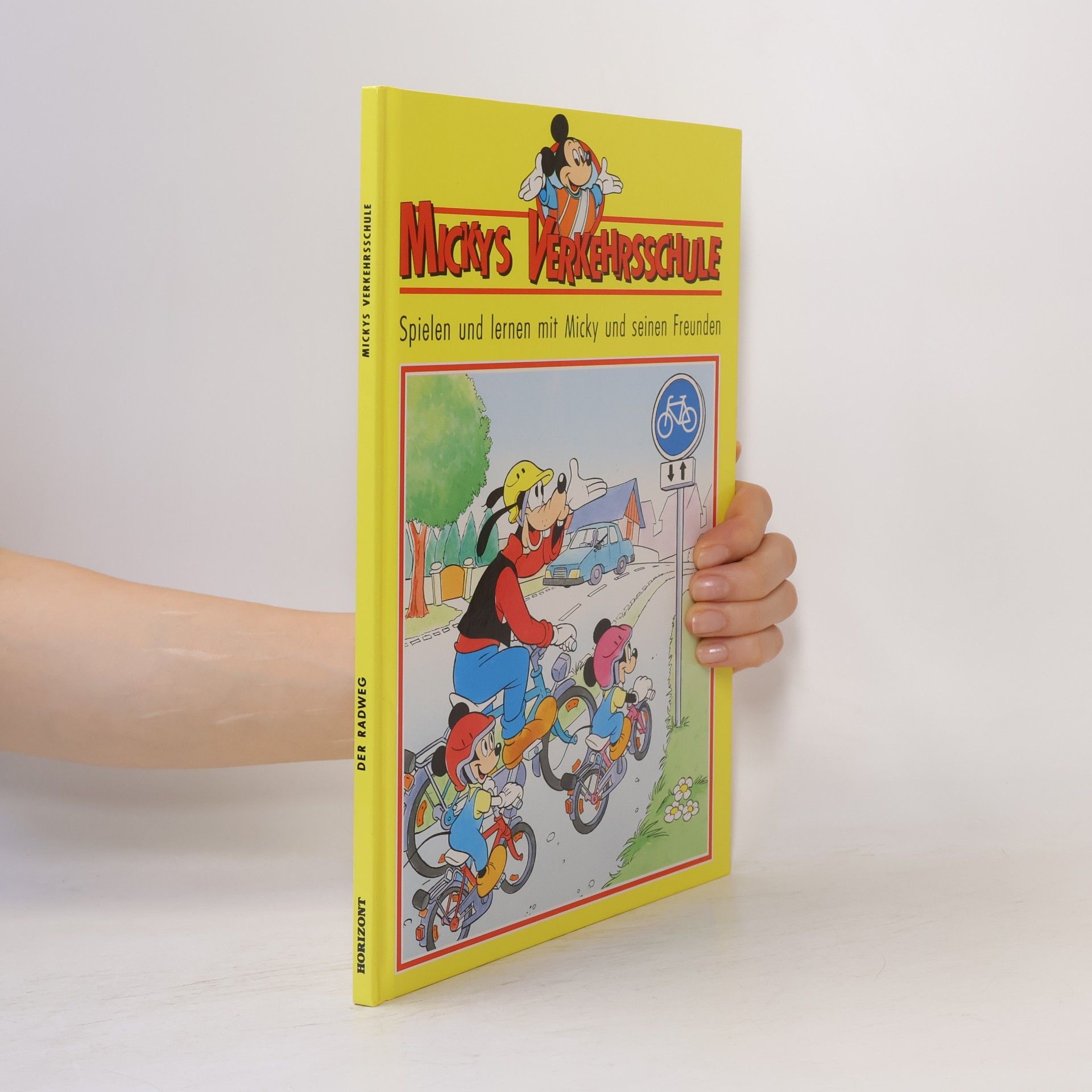 Auteurscollectief Mickys Verkehrsschule. Spielen und lernen mit Micky und seinen Freunden
