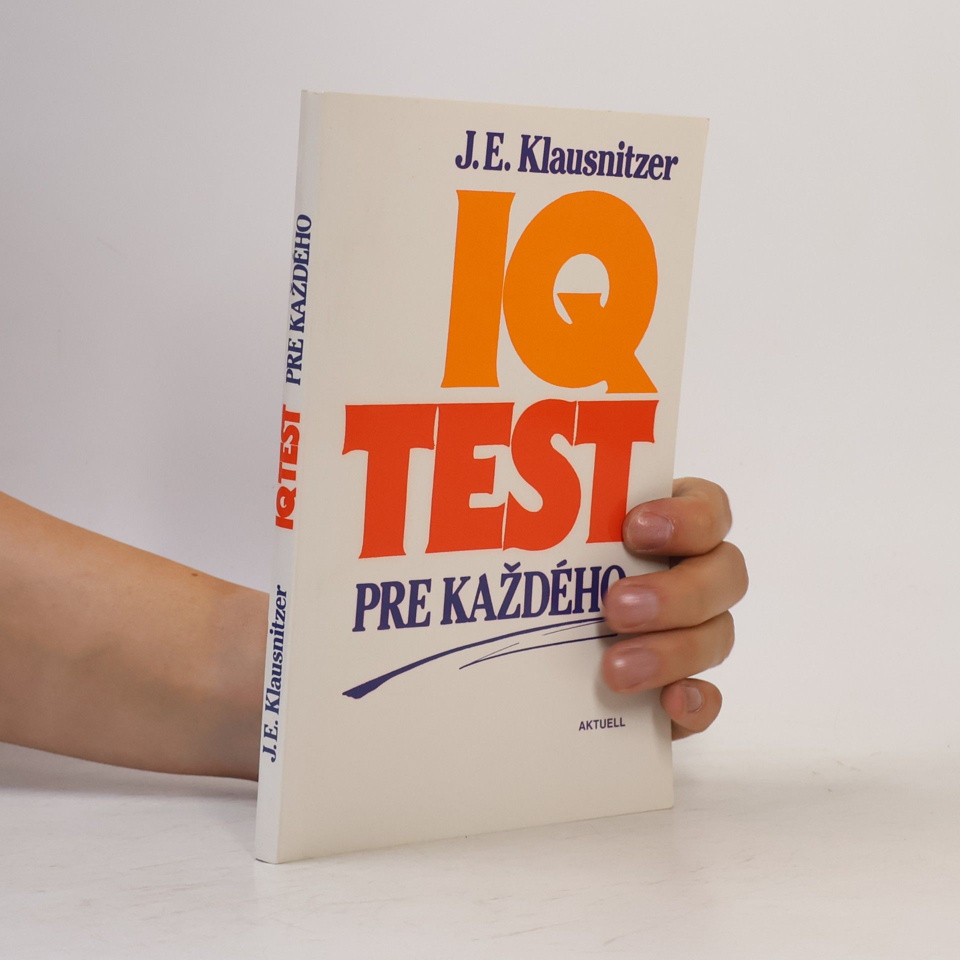 J. E. Klausnitzer IQ test pre každého