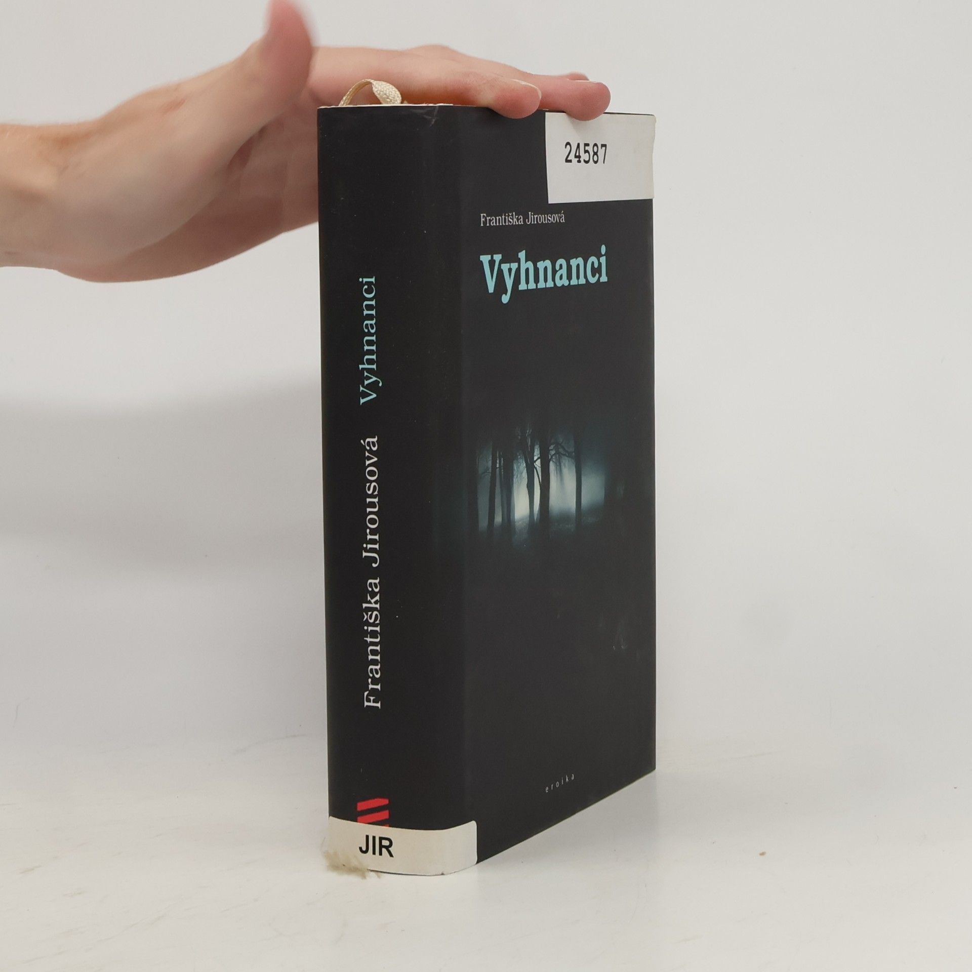 Františka Jirousová Vyhnanci