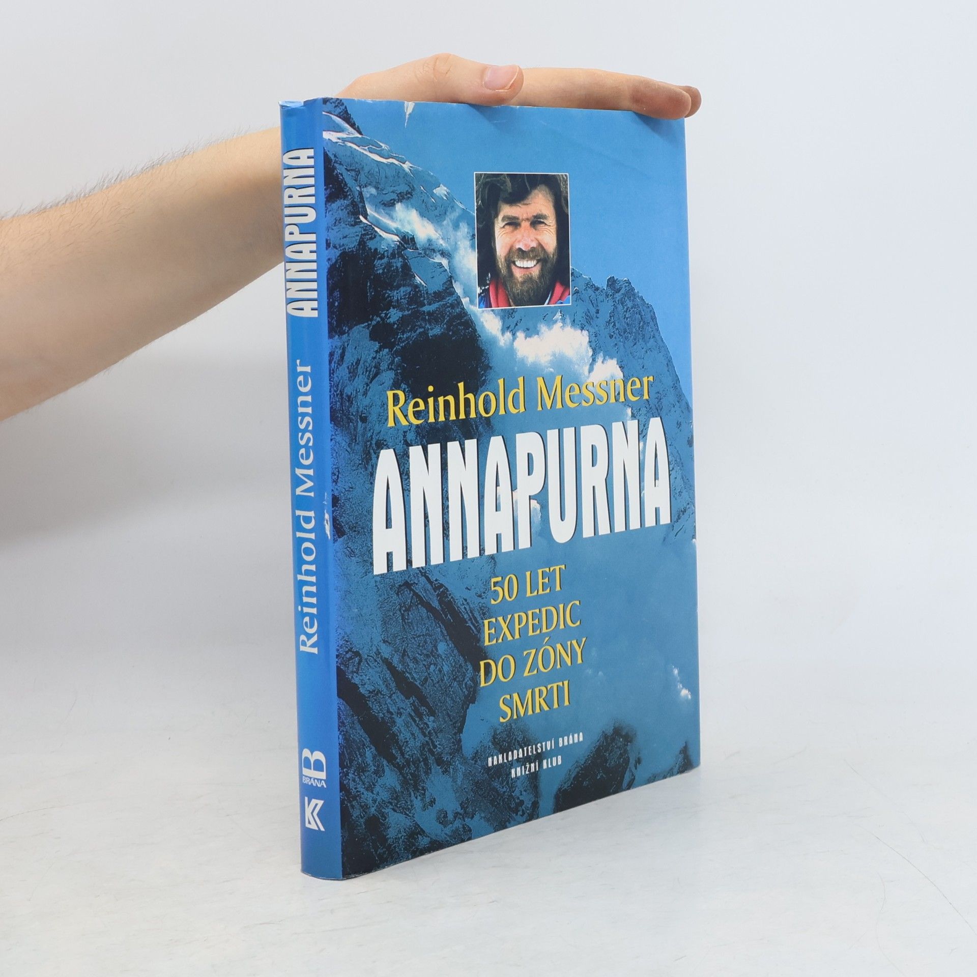 Reinhold Messner Annapurna – 50 let expedic do zóny smrti