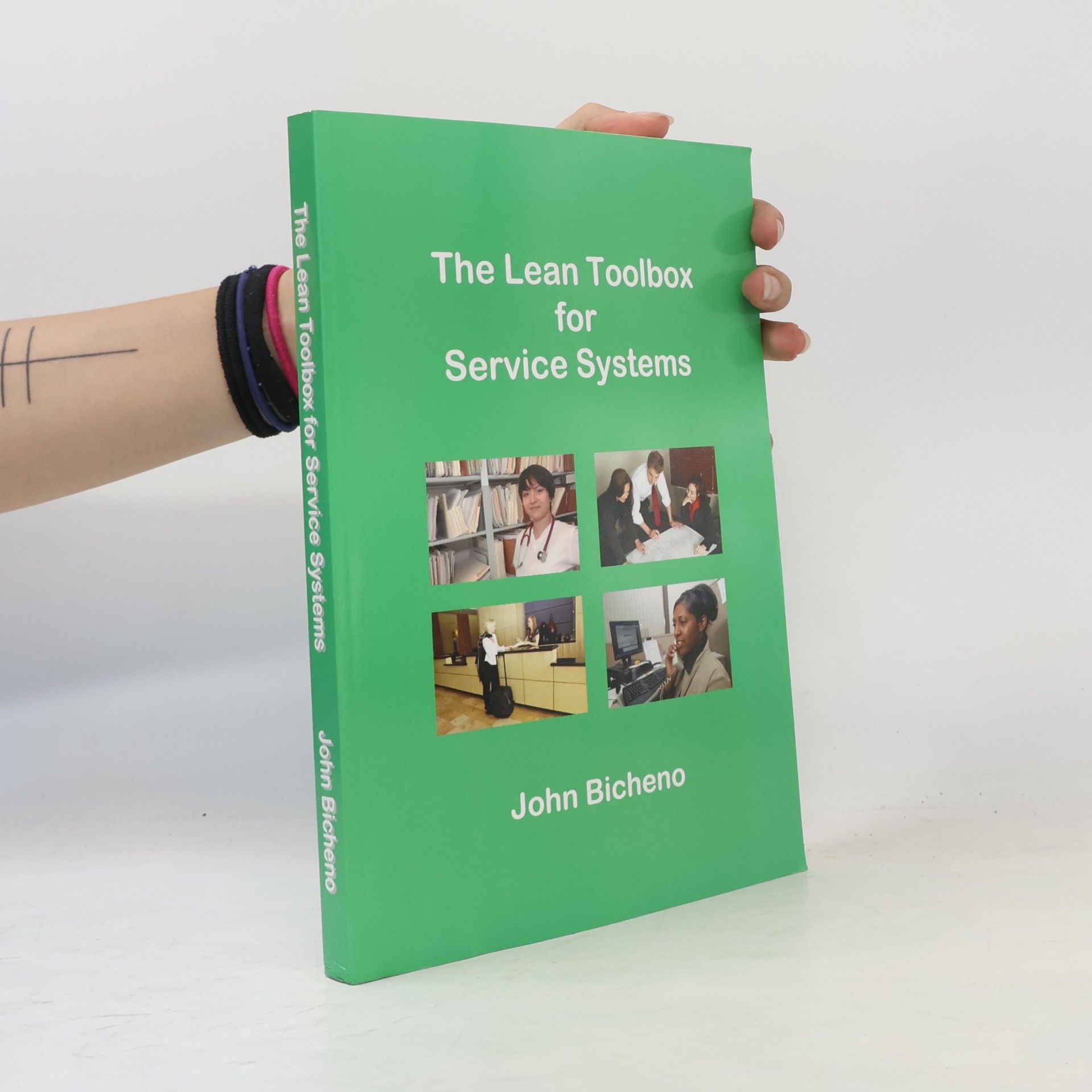 John Bicheno The lean toolbox for service systems