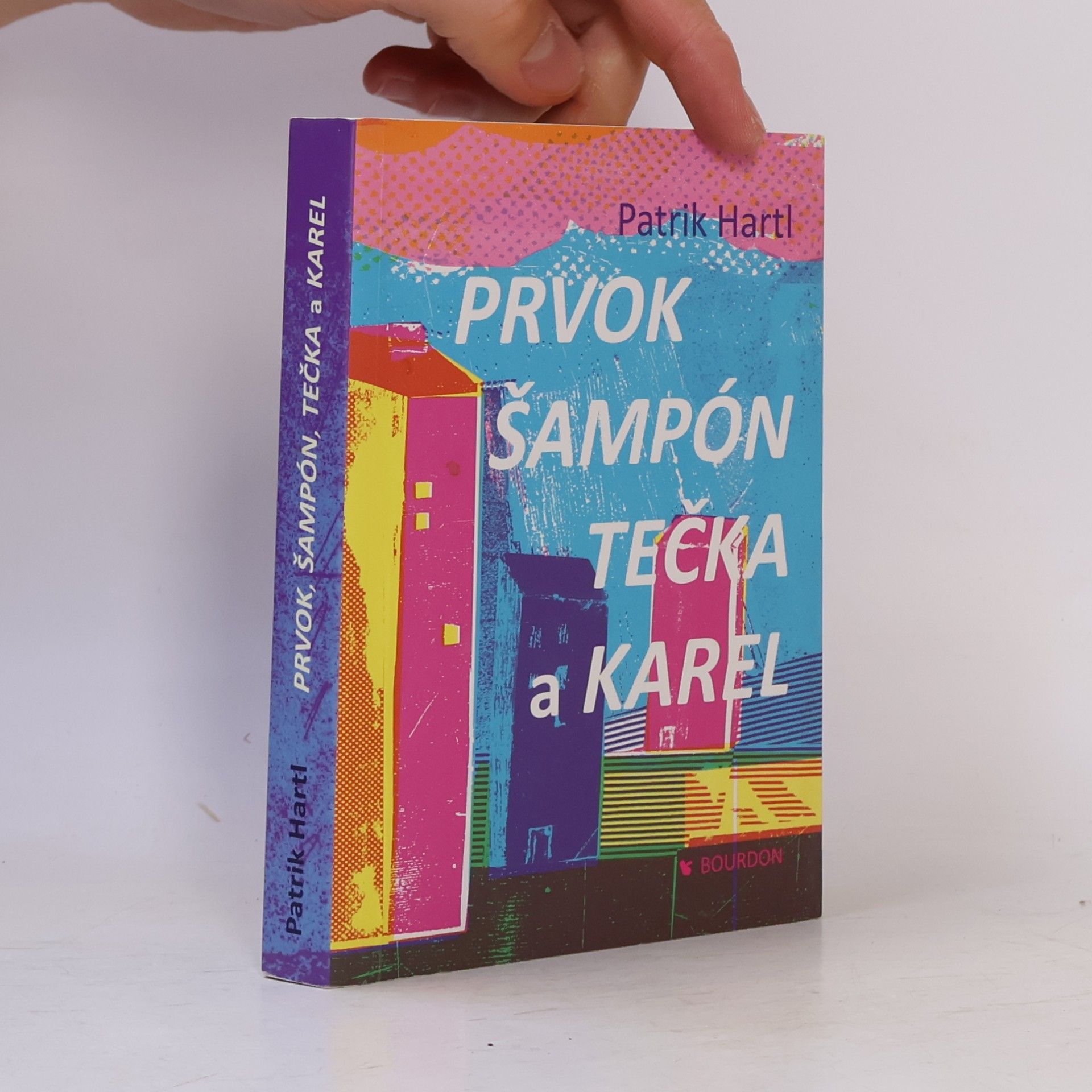 Patrik Hartl Prvok, Šampón, Tečka a Karel