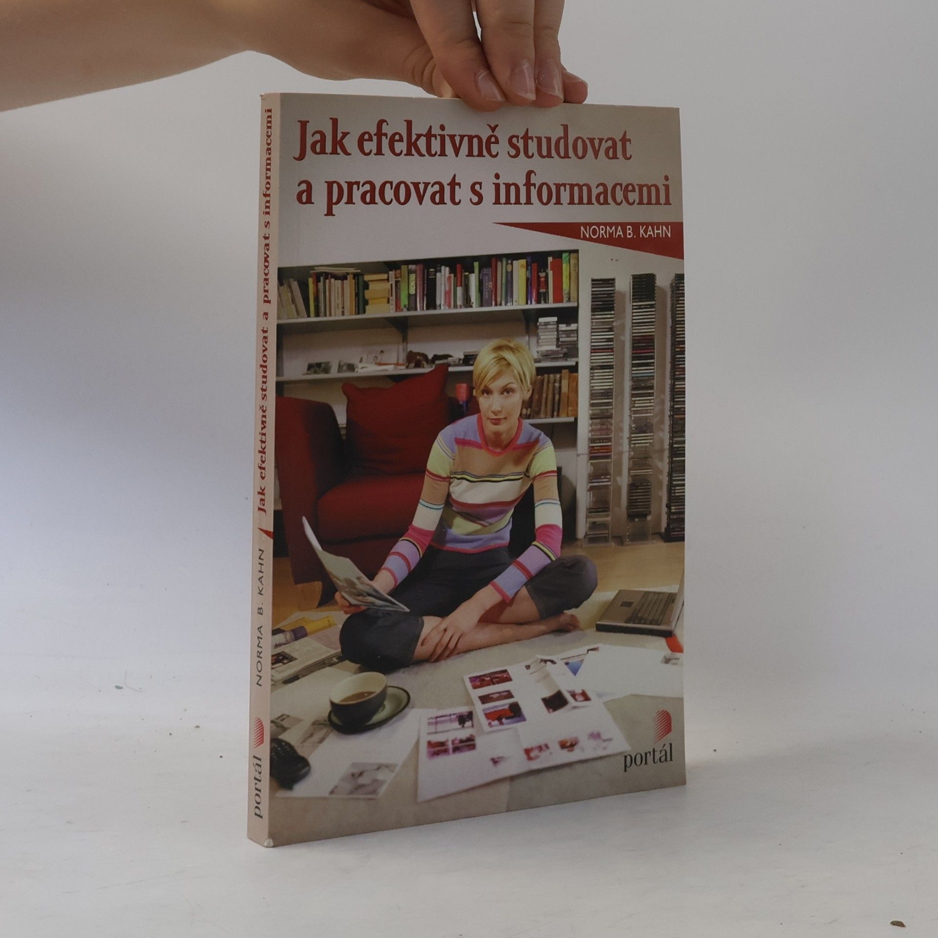 Norma B. Kahn Jak efektivně studovat a pracovat s informacemi