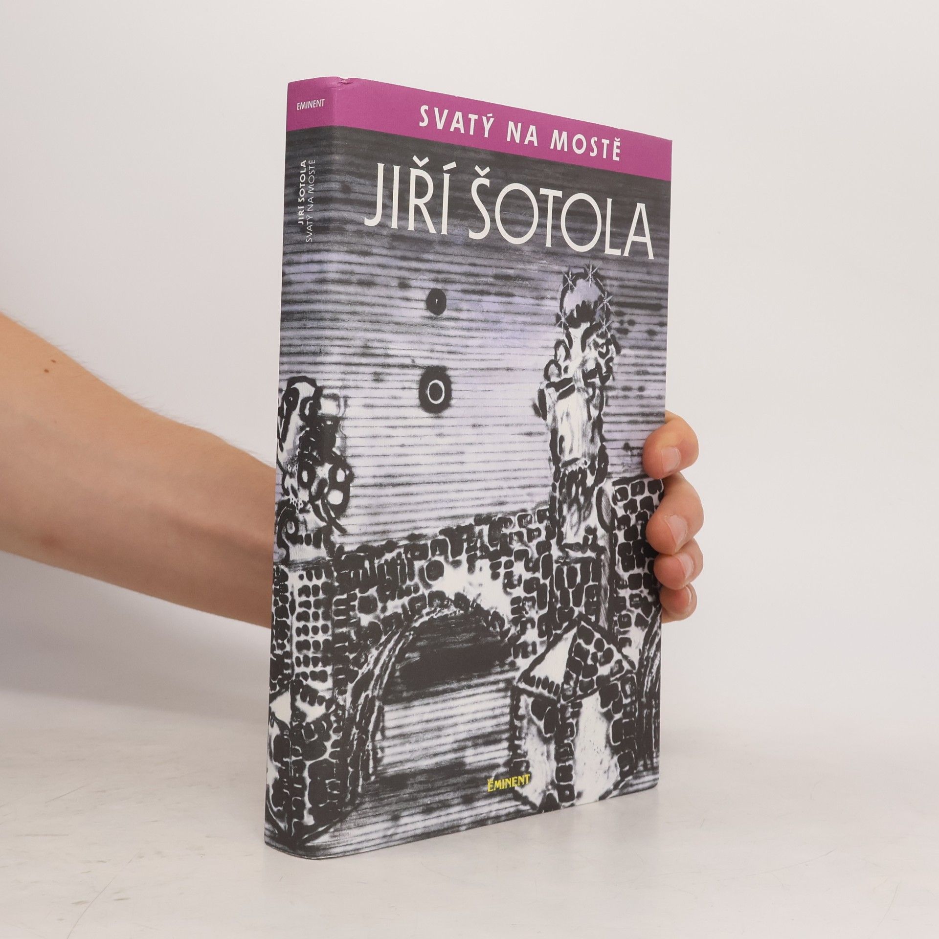 Jiří Šotola Svatý na mostě