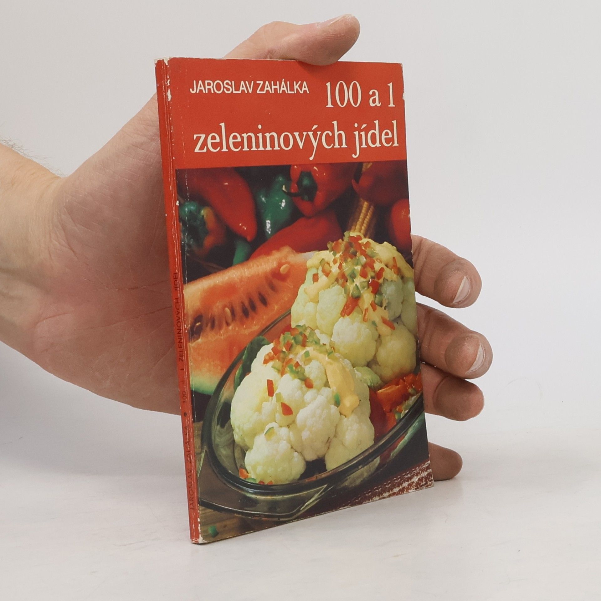 Jaroslav Zahálka 100 a 1 zeleninových jídel