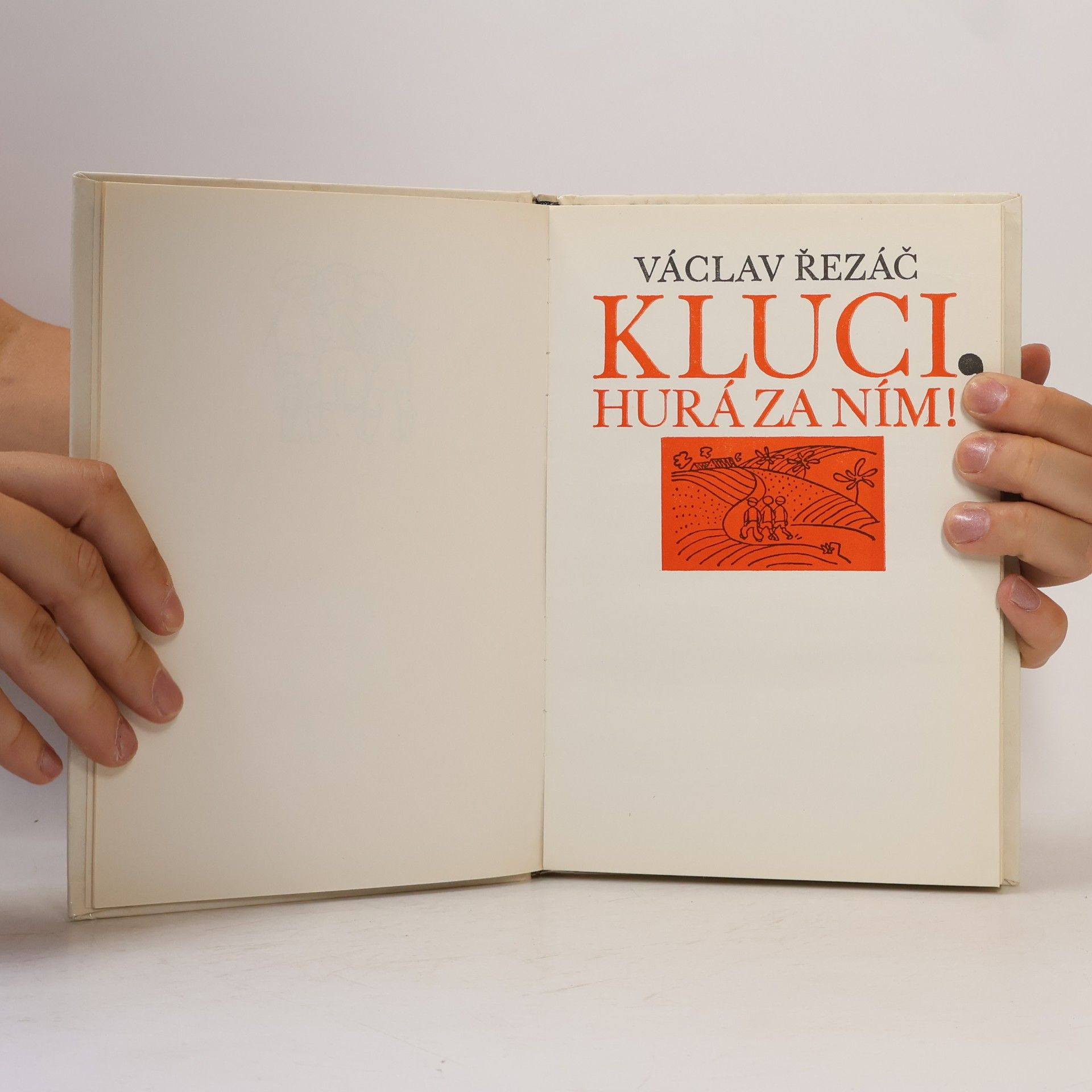 Václav Řezáč Kluci, hurá za ním!