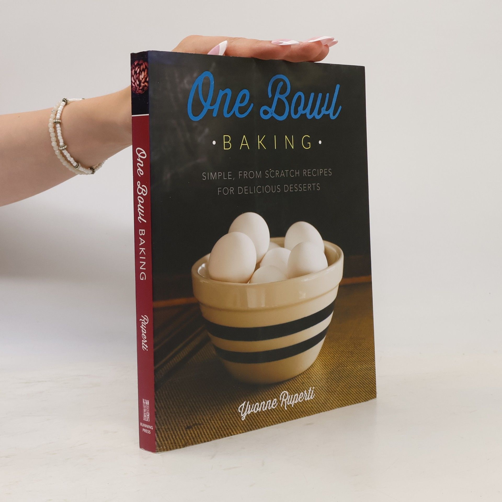 Yvonne Ruperti One Bowl Baking