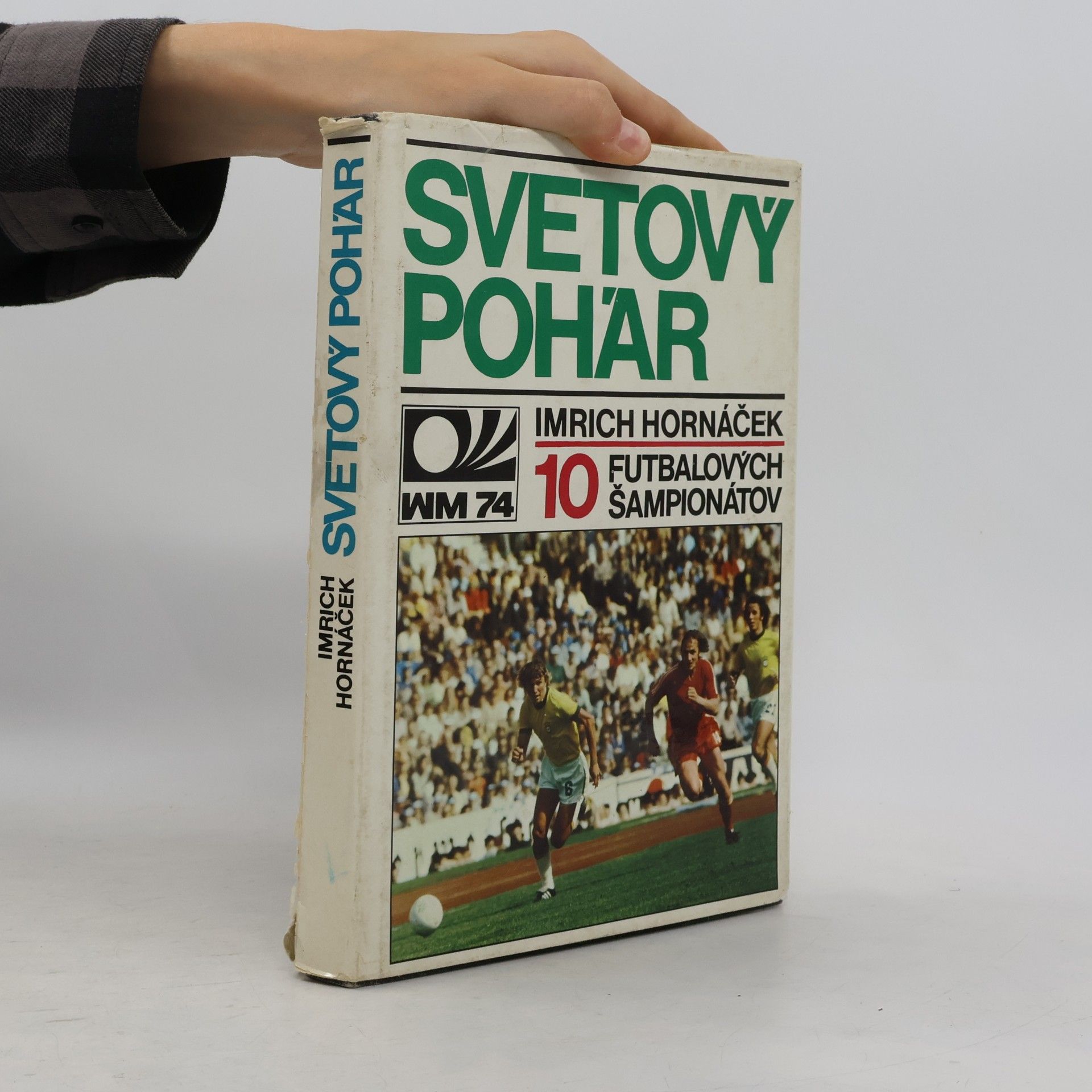 Imrich Hornáček Svetový pohár. 10 futbalových šampionátov