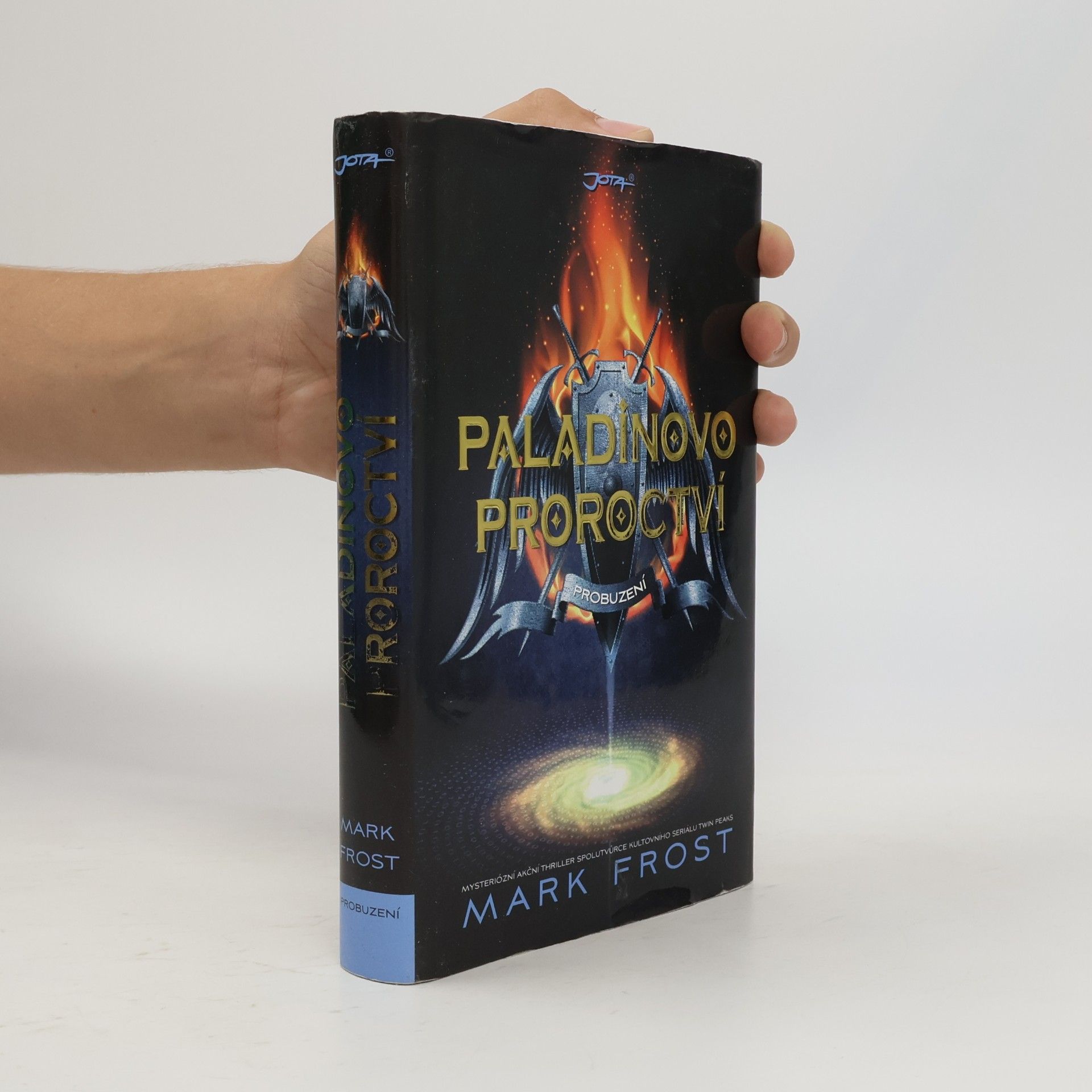 Mark Frost Paladinovo proroctví. Probuzení