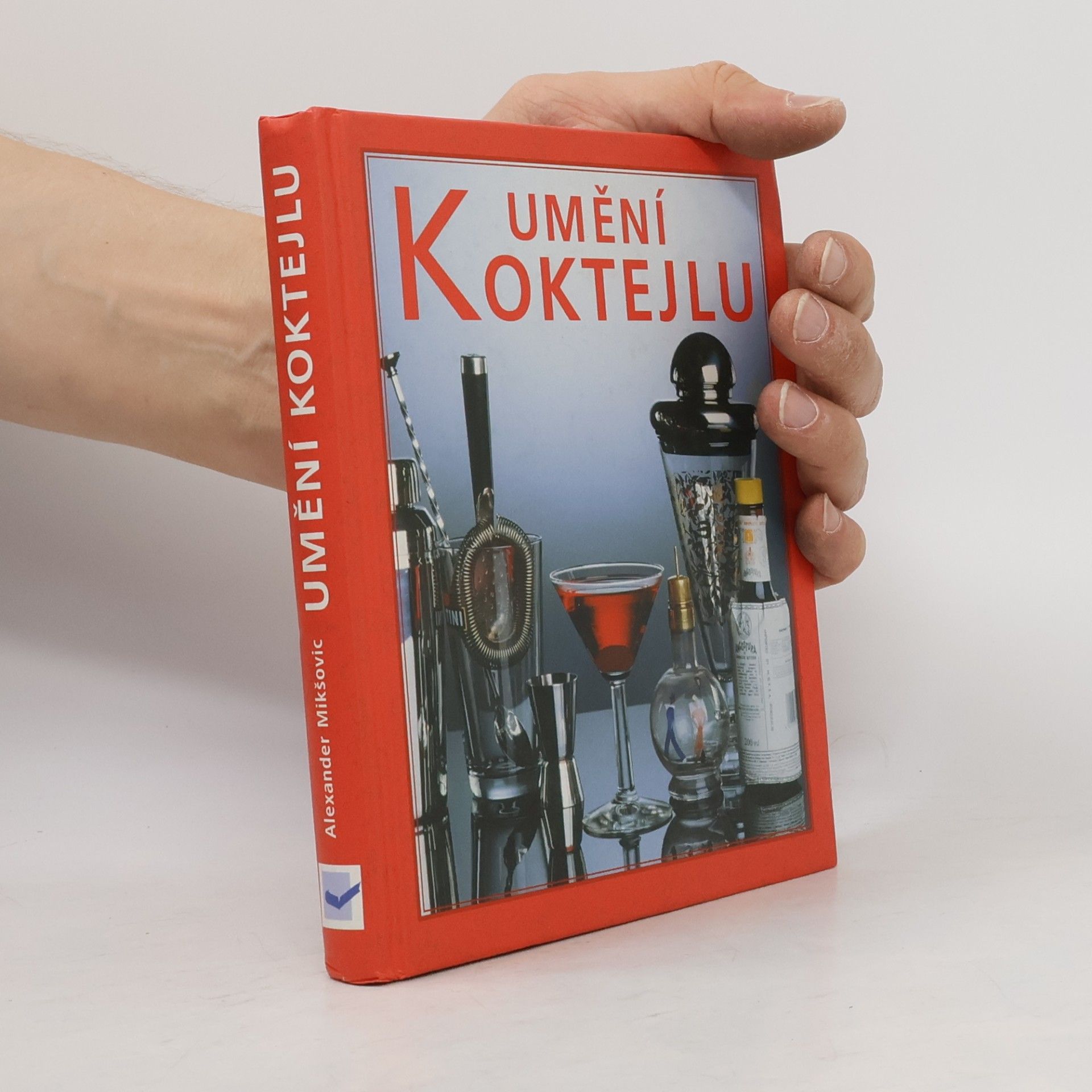 Alexander Mikšovic Umění koktejlu