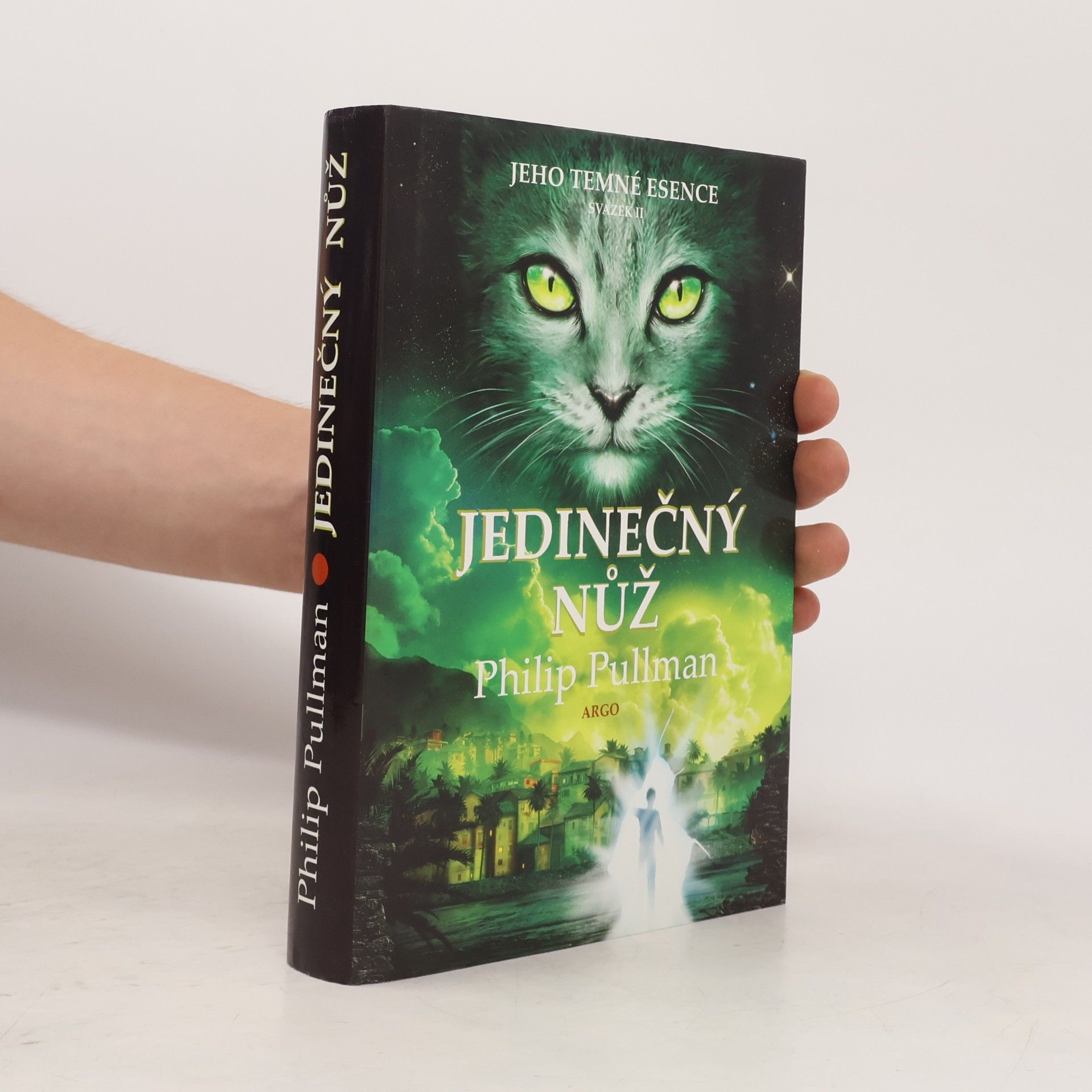 Philip Pullman Jeho temné esence. Jedinečný nůž. II. díl