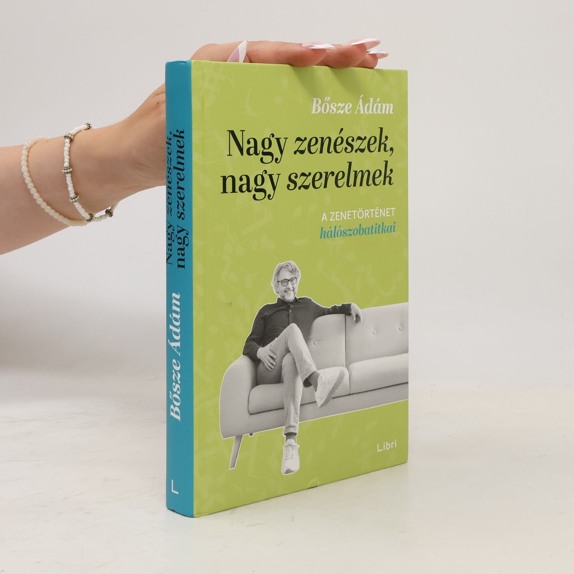 Ádám Bősze Nagy zenészek, nagy szerelmek