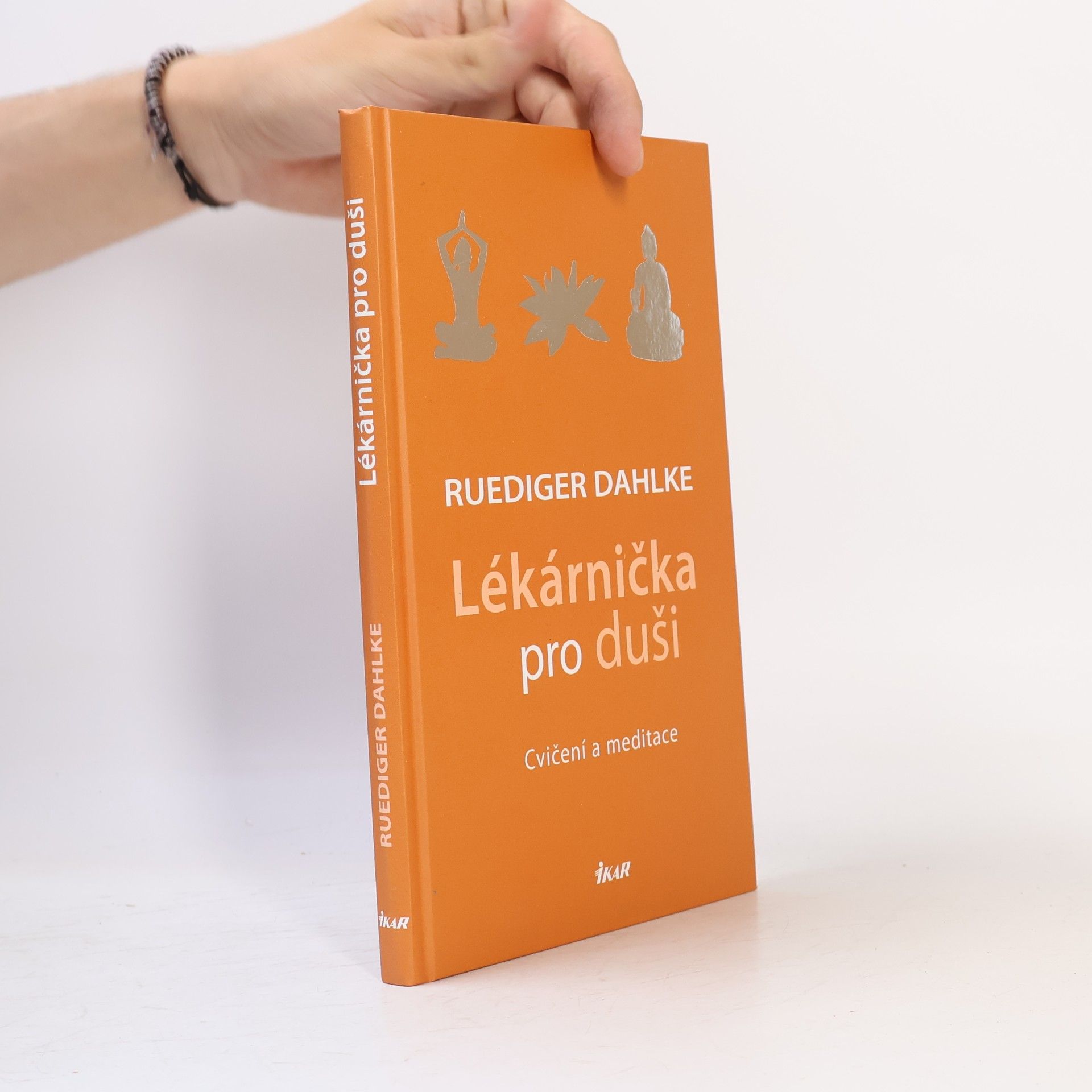 Ruediger Dahlke Lékárnička pro duši. Cvičení a meditace