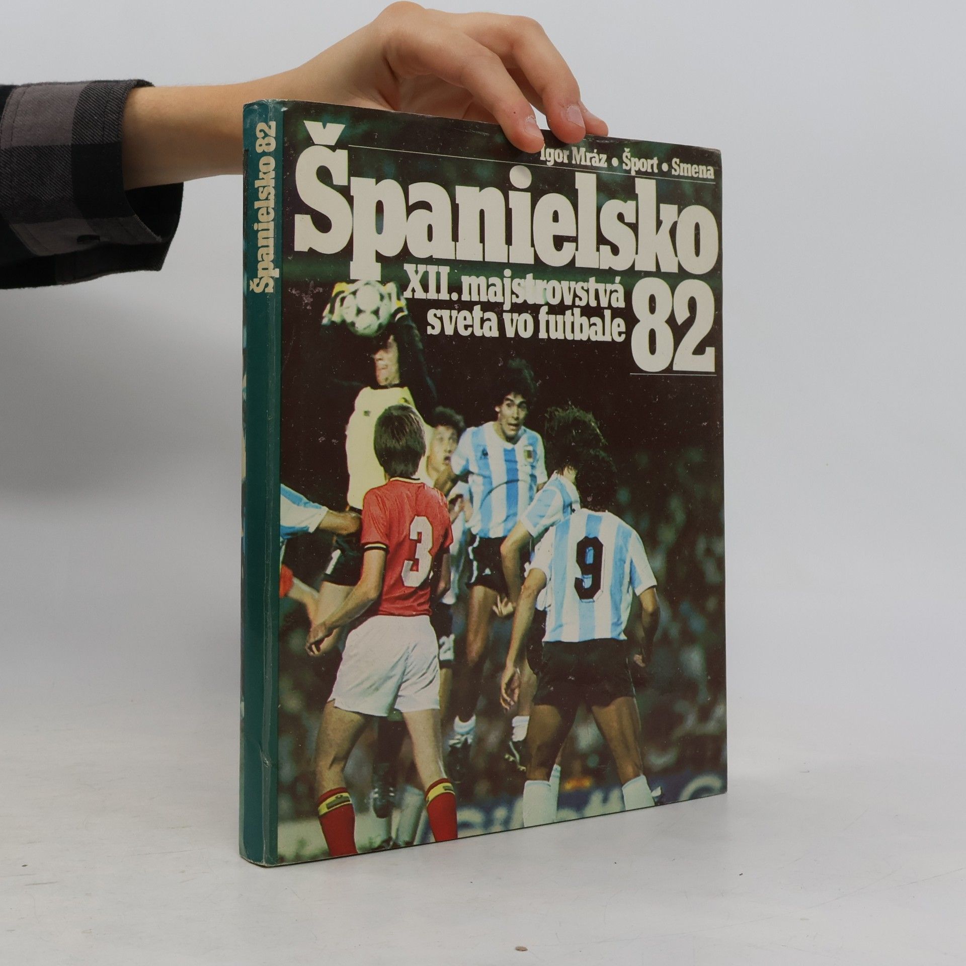 Igor Mráz Španielsko 82. XII. majstrovstvá sveta vo futbale