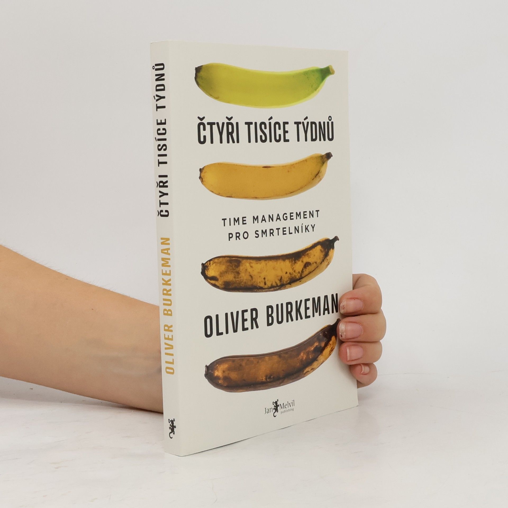 Oliver Burkeman Čtyři tisíce týdnů