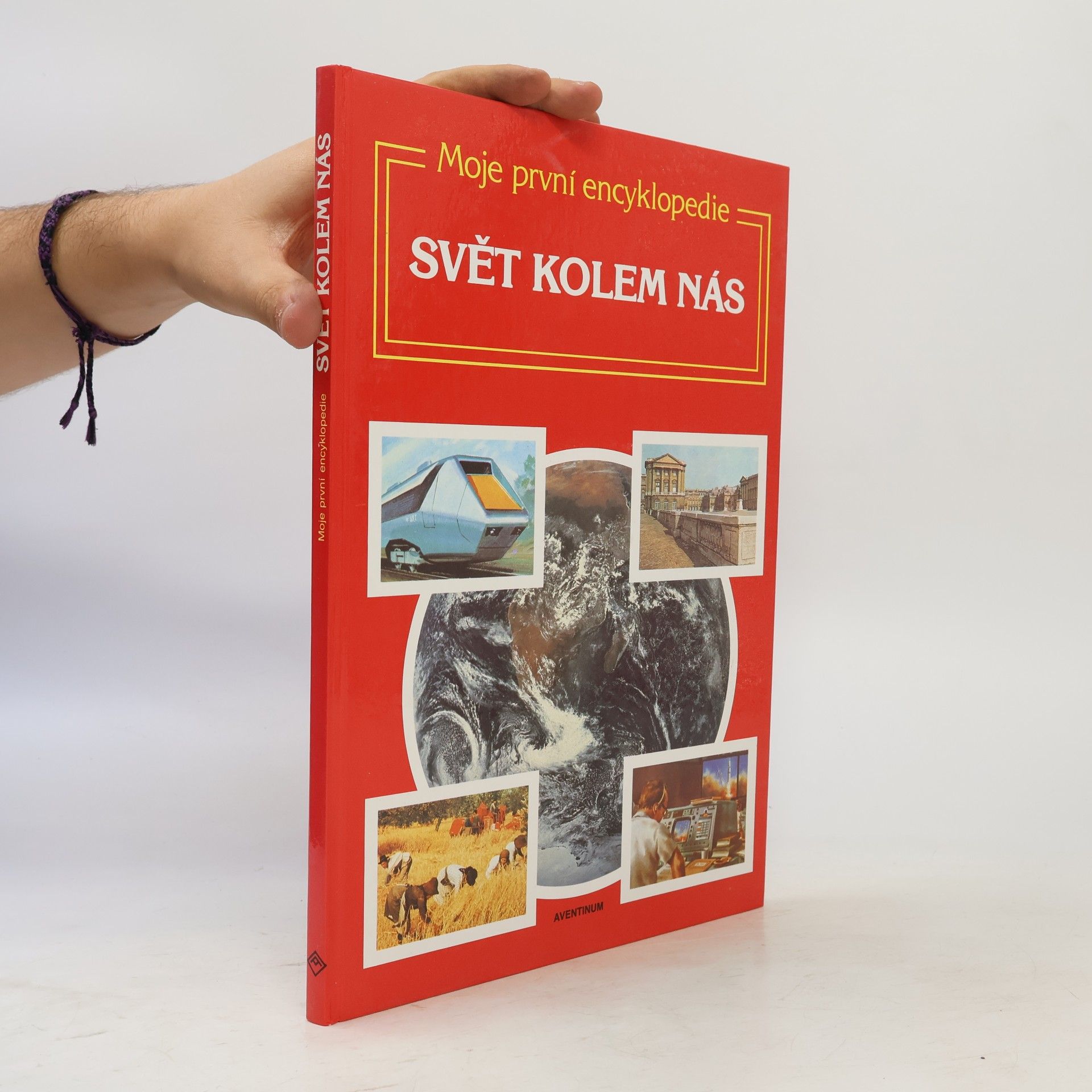 Lynn ten Kate Moje první encyklopedie. Svět kolem nás