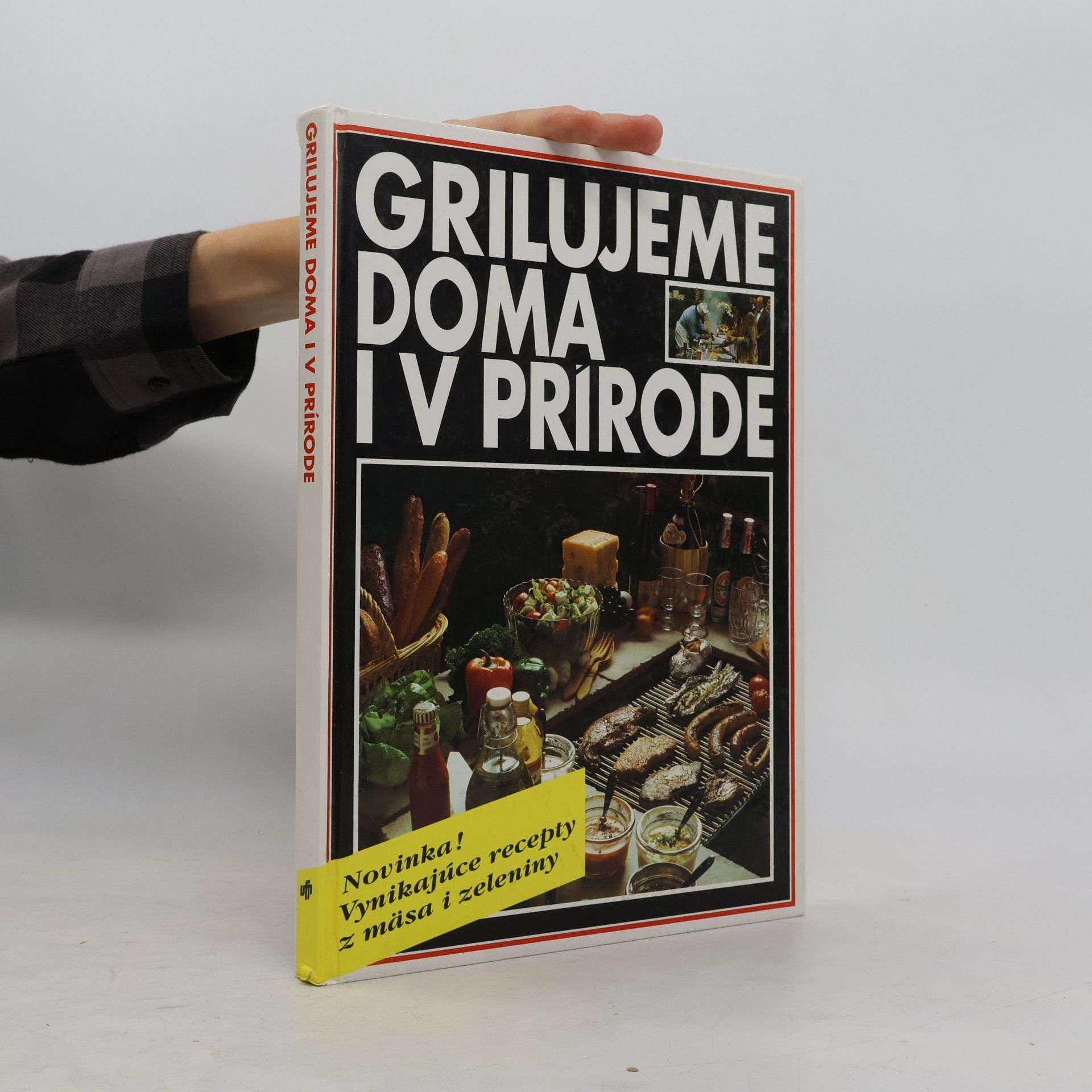 Grilujeme doma i v prírode