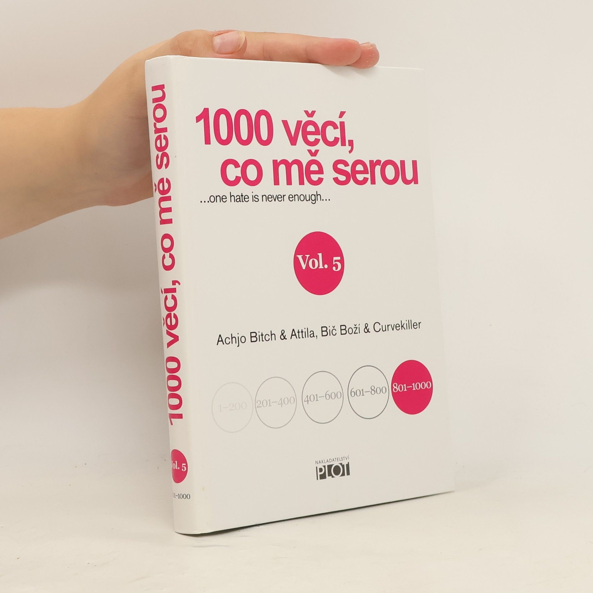 1000 věcí, co mě serou : ...one hate is never enough... Vol. 5